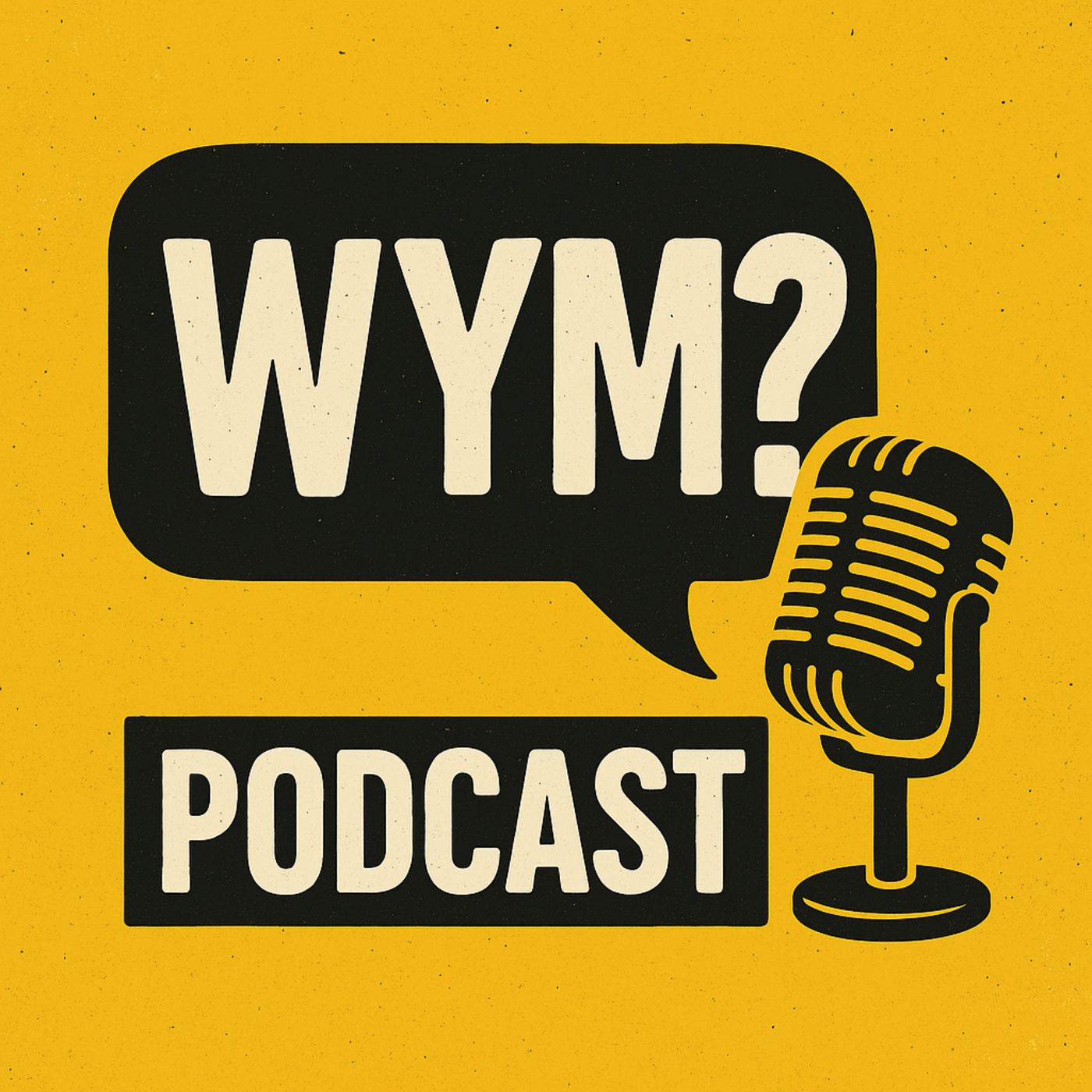 WYM? Podcast podcast artwork