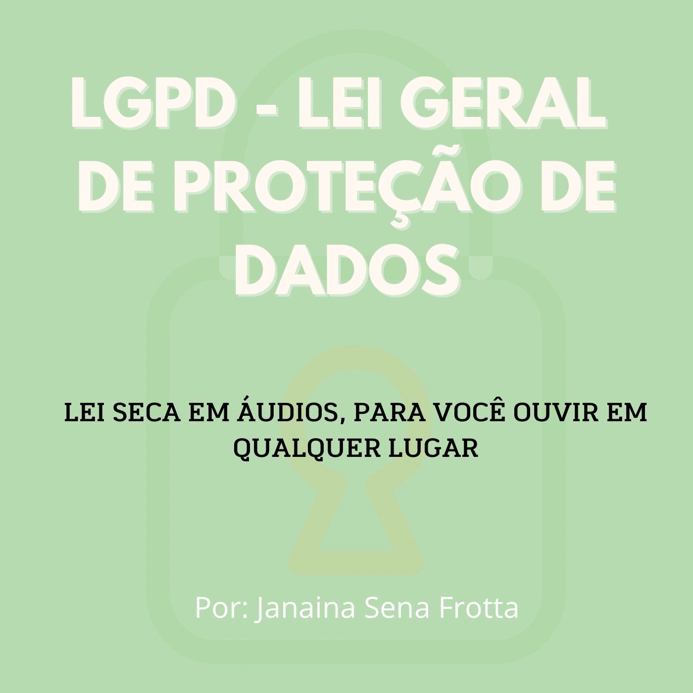 LGPD com Janaina Frotta