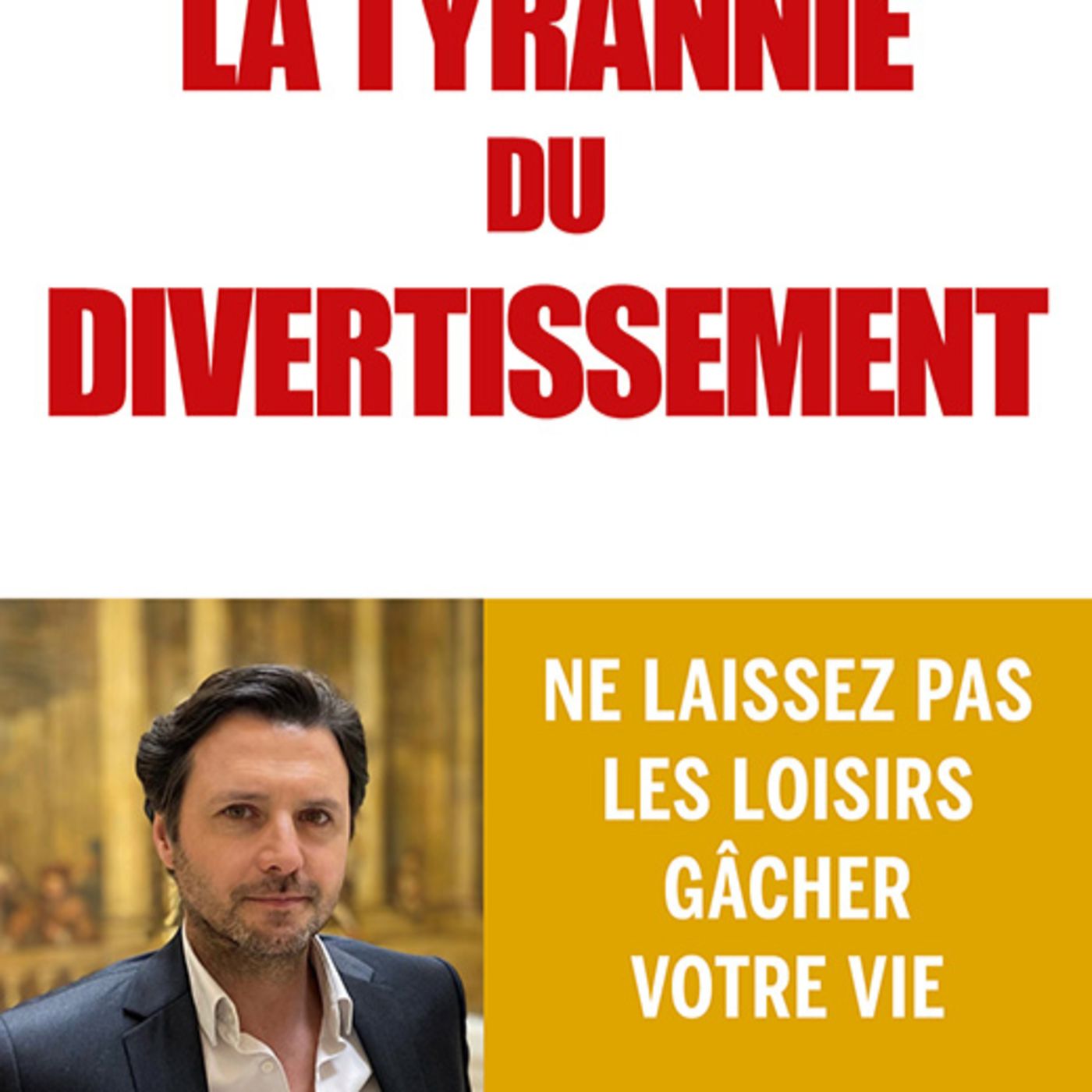 La tyrannie du divertissement / Olivier BABEAU episode artwork