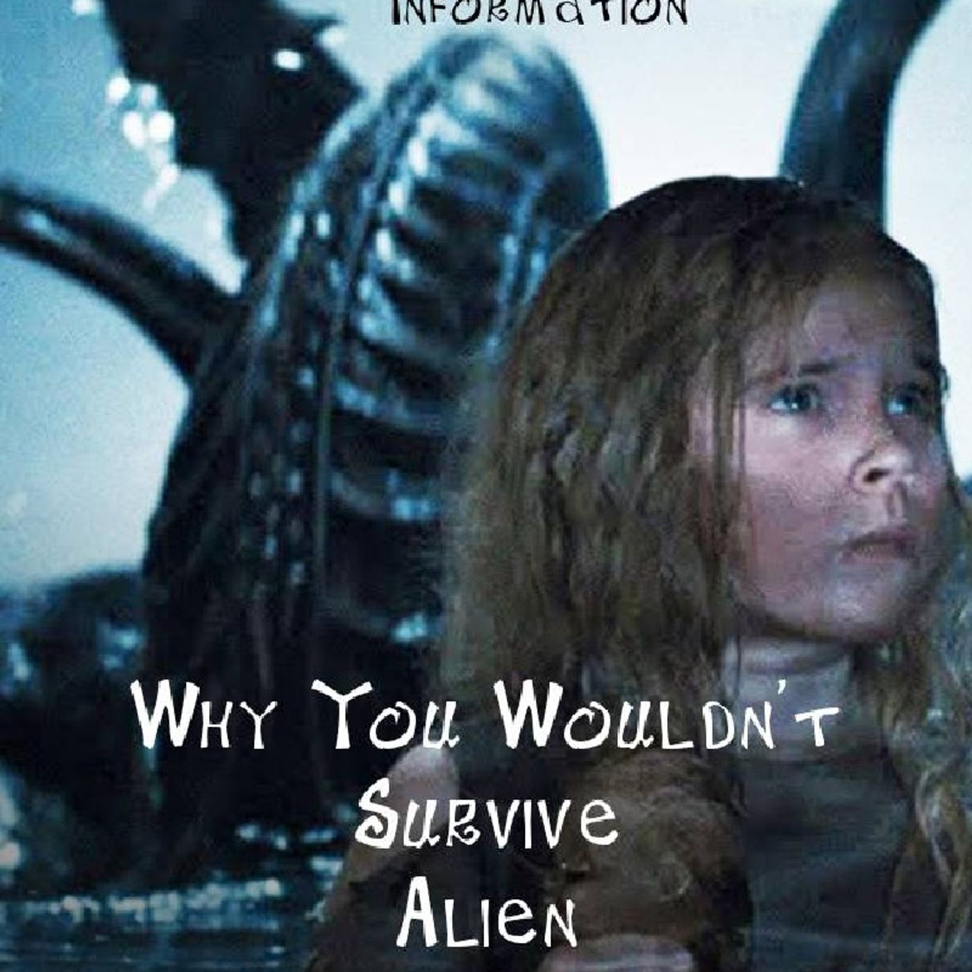 Why You Wouldn't Survive Aliens episode artwork