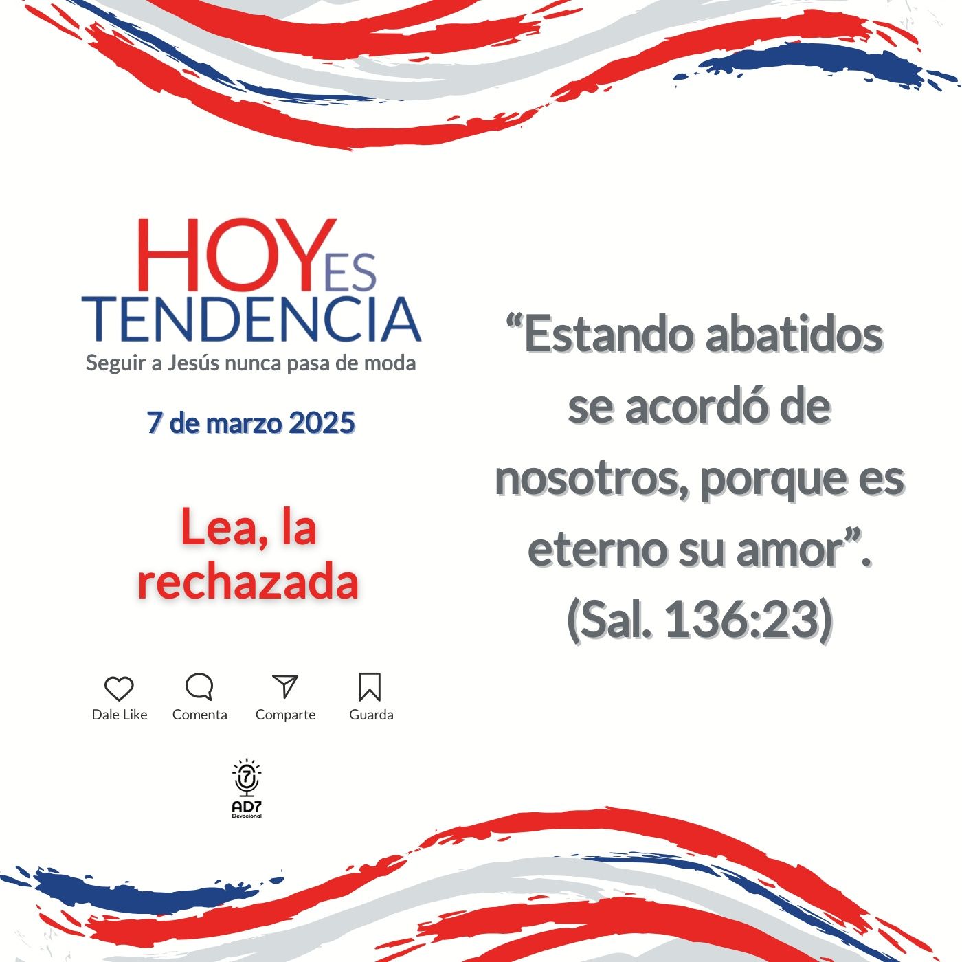 Lea, la rechazada ~ Devocional de Jóvenes ~ 7 de marzo 2025