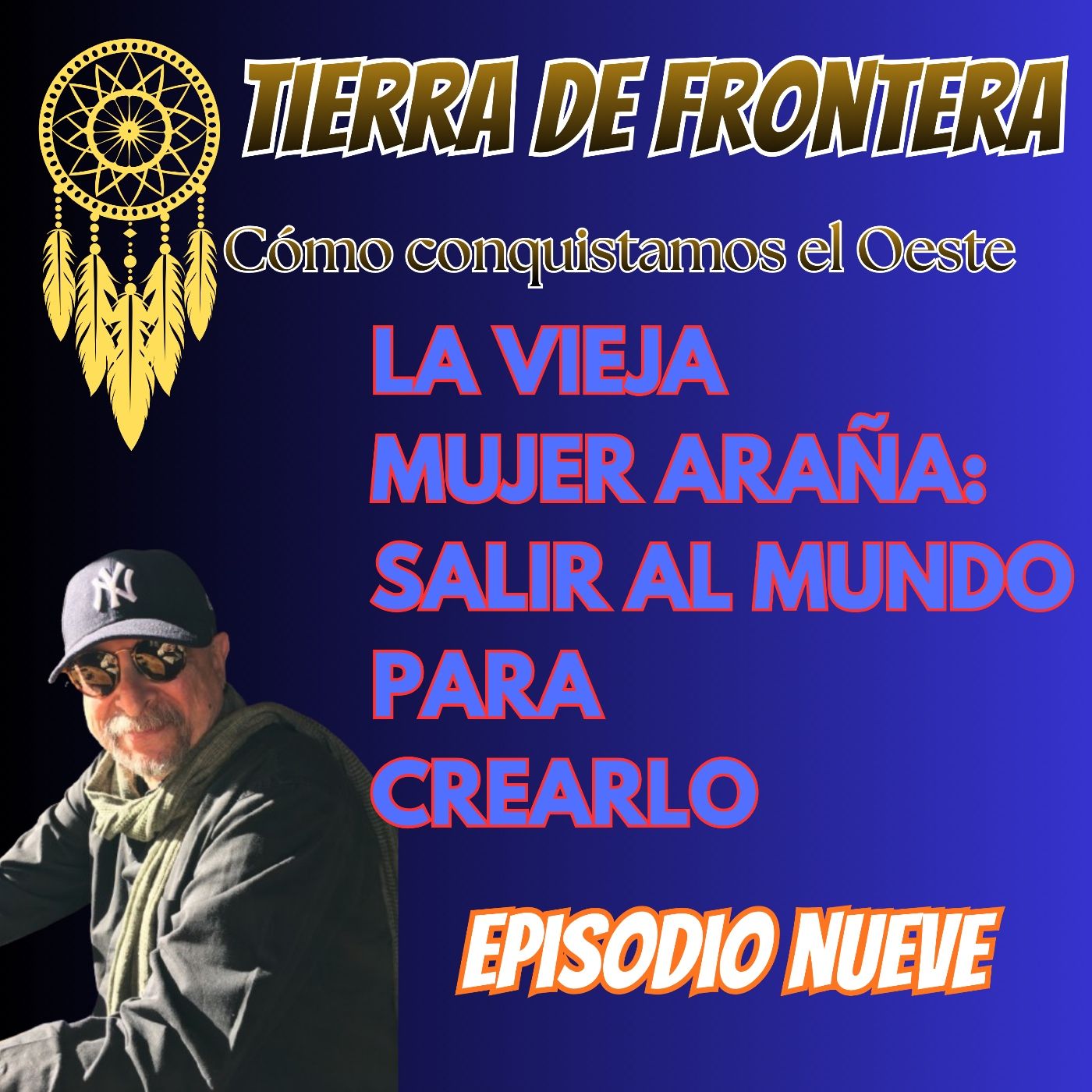 Episodio Nueve: La Vieja Mujer Araña: salir al mundo para crearlo. episode artwork