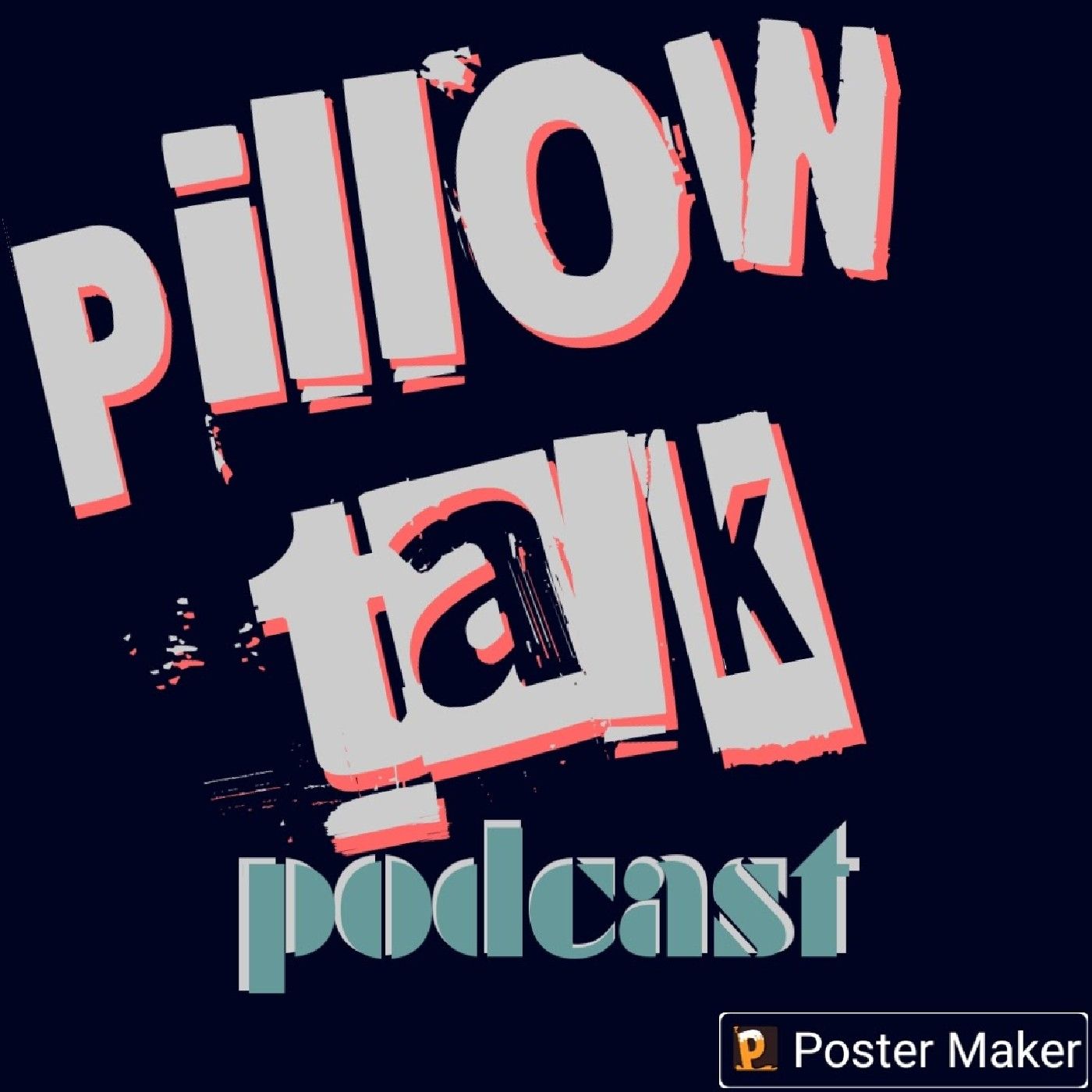Episode 3 - PILLOW TALK