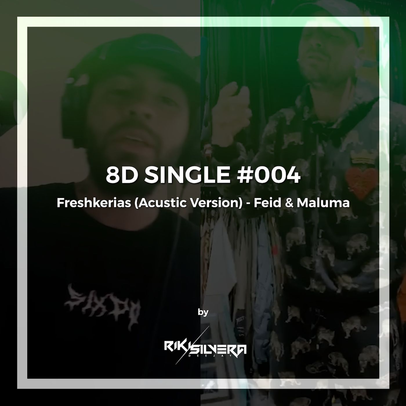 8D SINGLE #004: Freshkerias (Version Acustica)