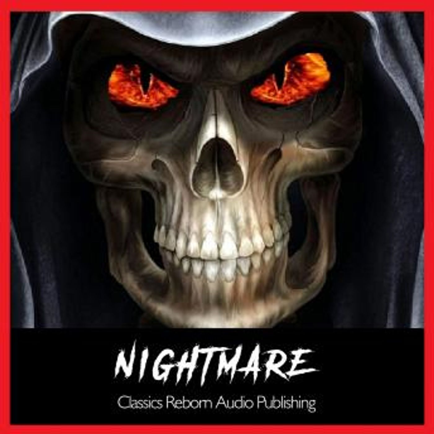 Nightmare by Classics Reborn Audio Publishing episode artwork
