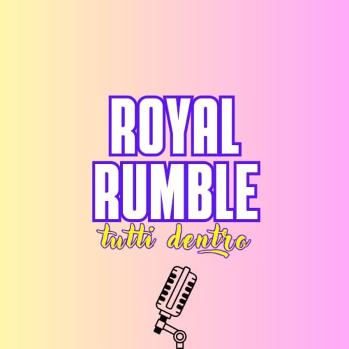 Royal Rumble - Venerdì 19 aprile 2024