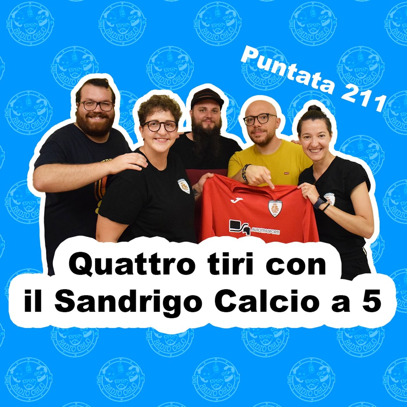Radio Oblò - Puntata 211 | Quattro tiri con il Sandrigo Calcio a 5 Radio Oblò - Puntata 211 | Quattro tiri con il Sandrigo Calcio a 5