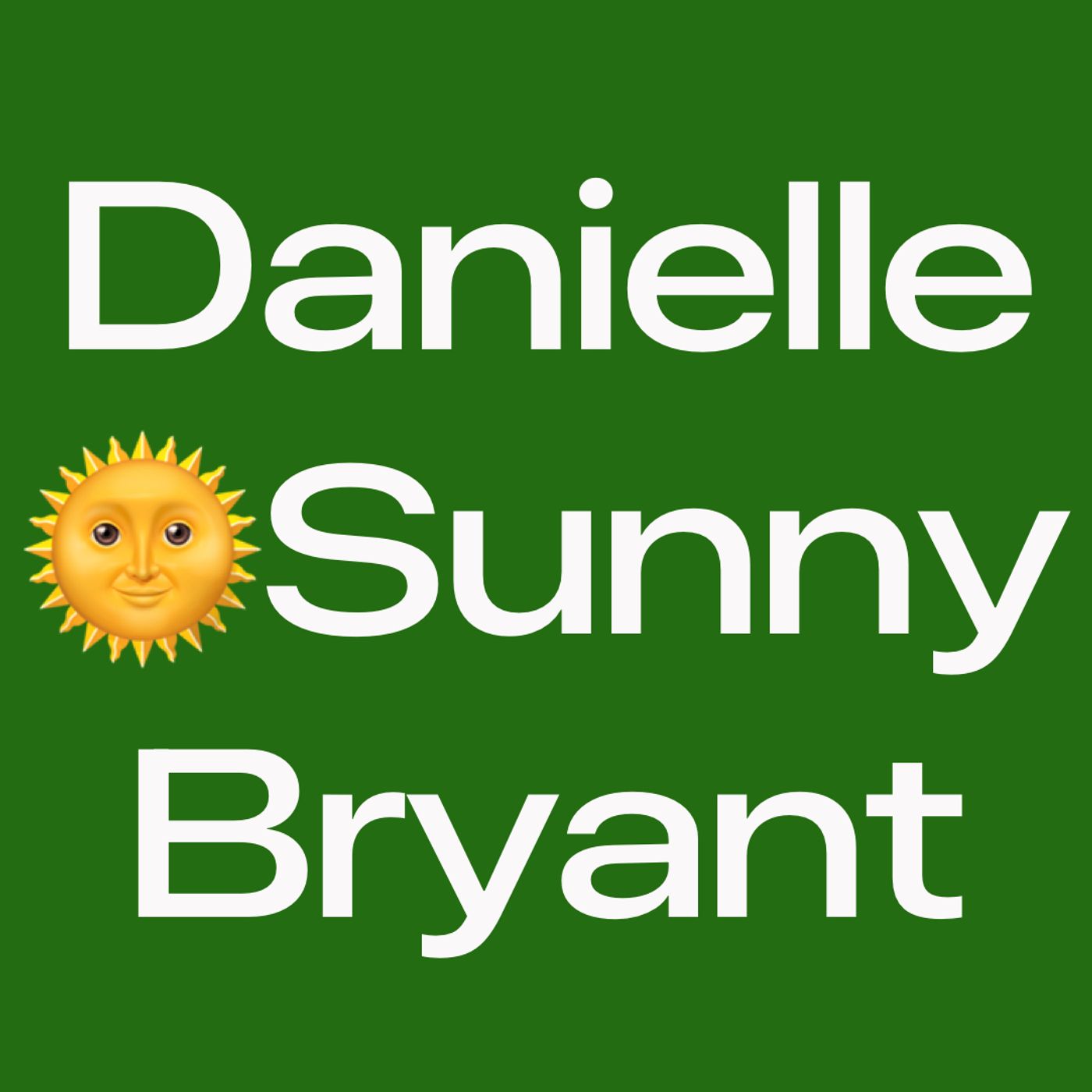 Danielle Sunny Bryant 3:13:22 5.57 PM episode artwork