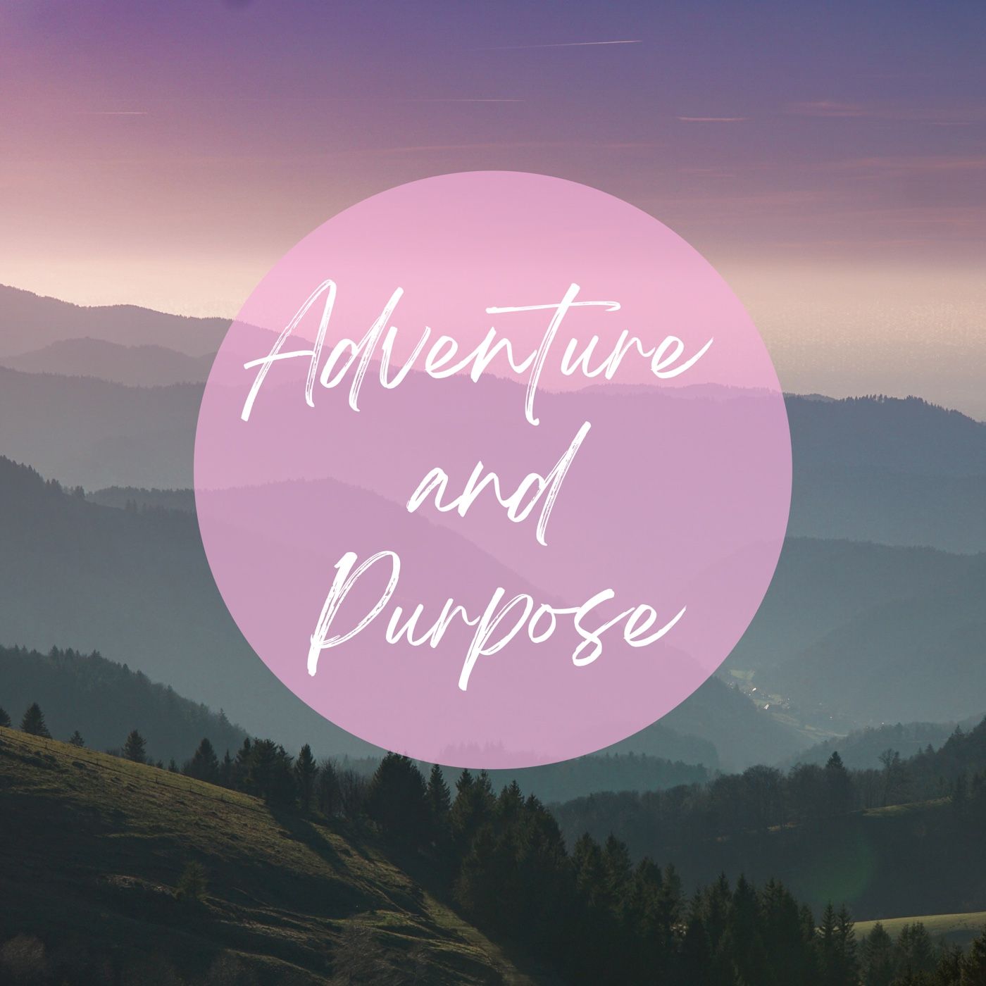 Adventure And Purpose