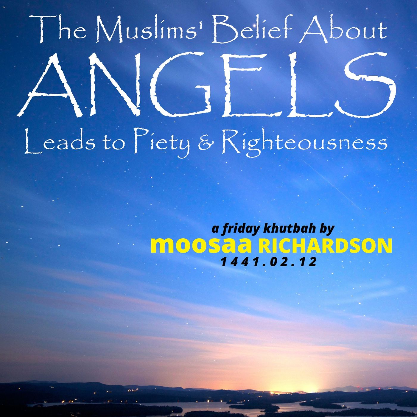 Khutbah: The Muslims' Belief About Angels Leads to Piety & Righteousness episode artwork