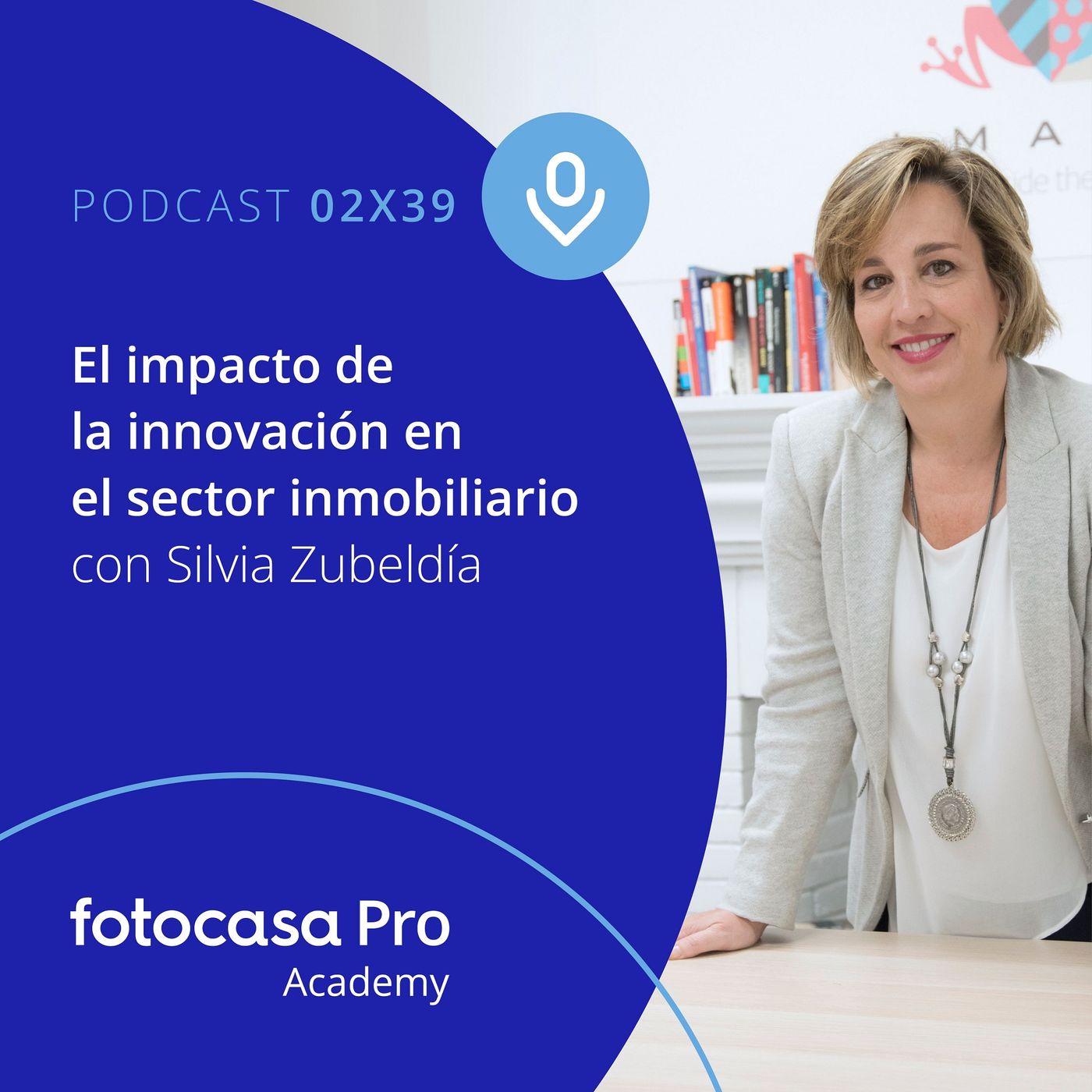 Episodio 39: El impacto de la innovación en el sector inmobiliario episode artwork