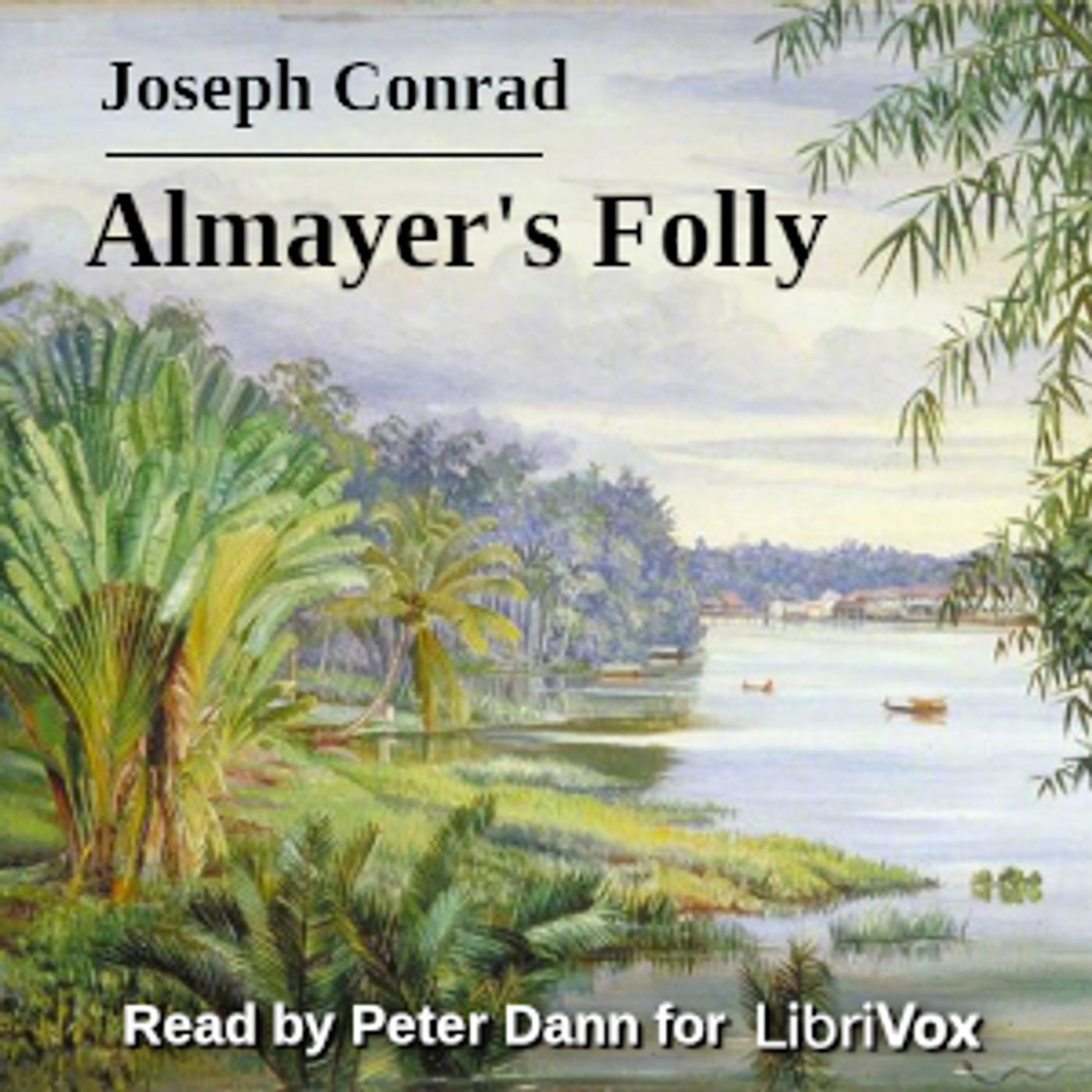 Joseph Conrad - Almayer's Folly (Version 3) cover art