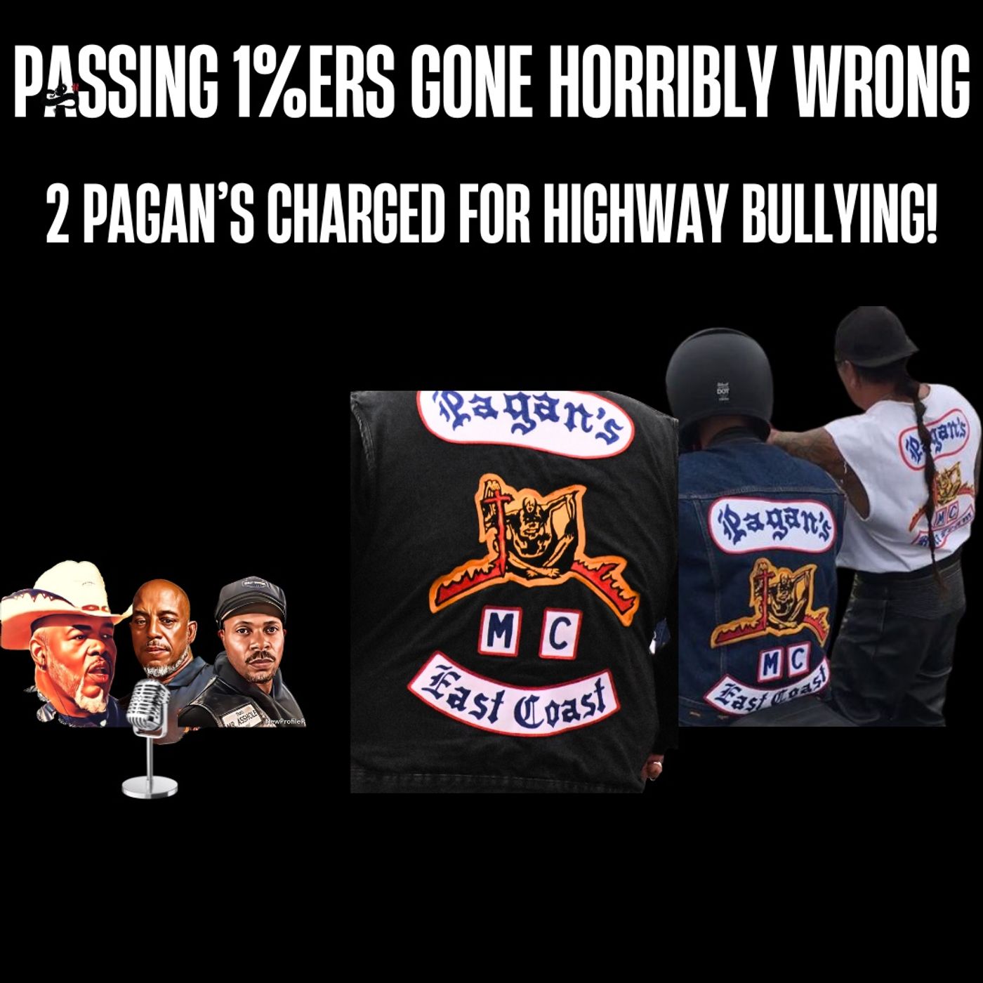 Passing One Percenters Goes Horribly Wrong - 2 Pagans Charged for Highway Bullying!
