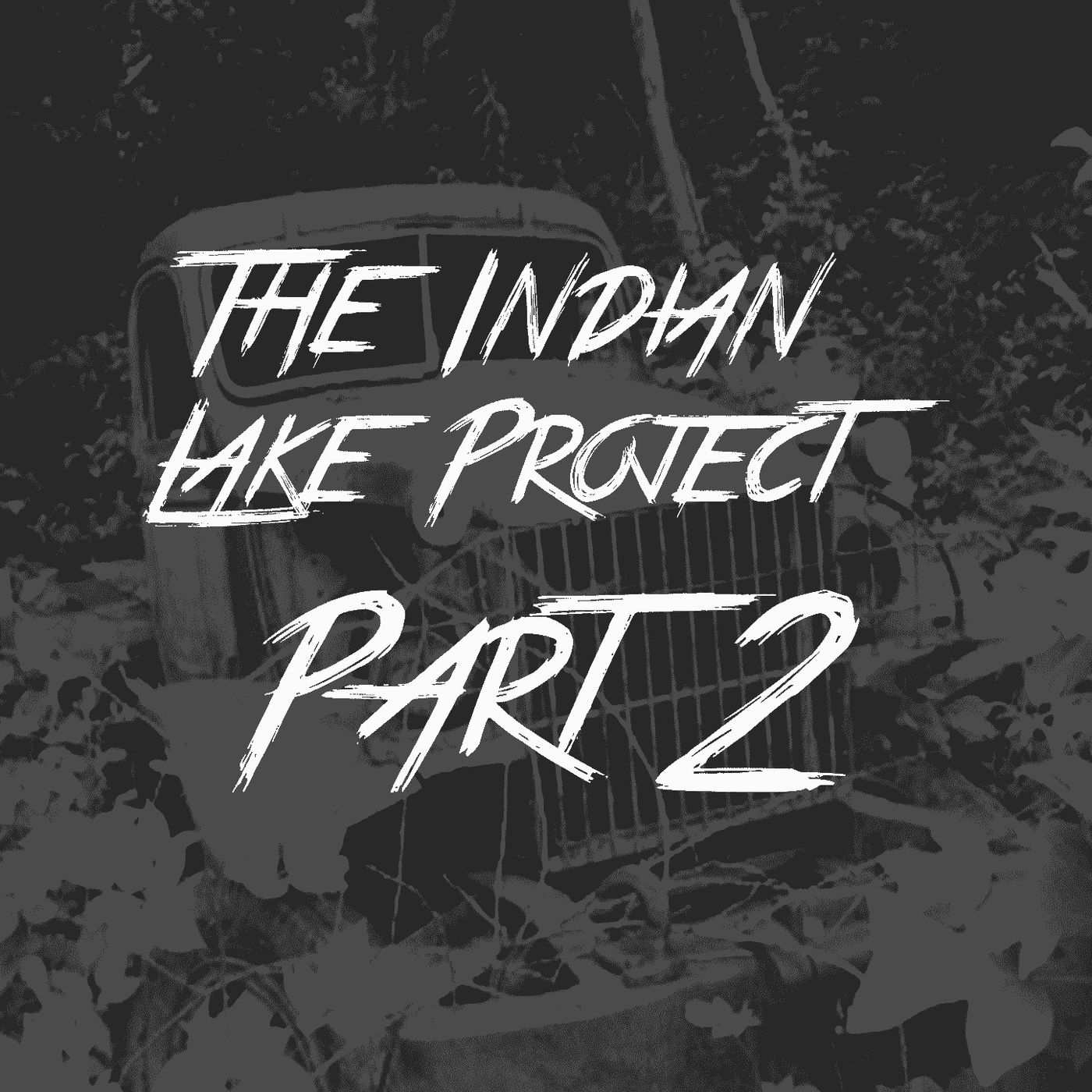 The Indian Lake Project Part 2