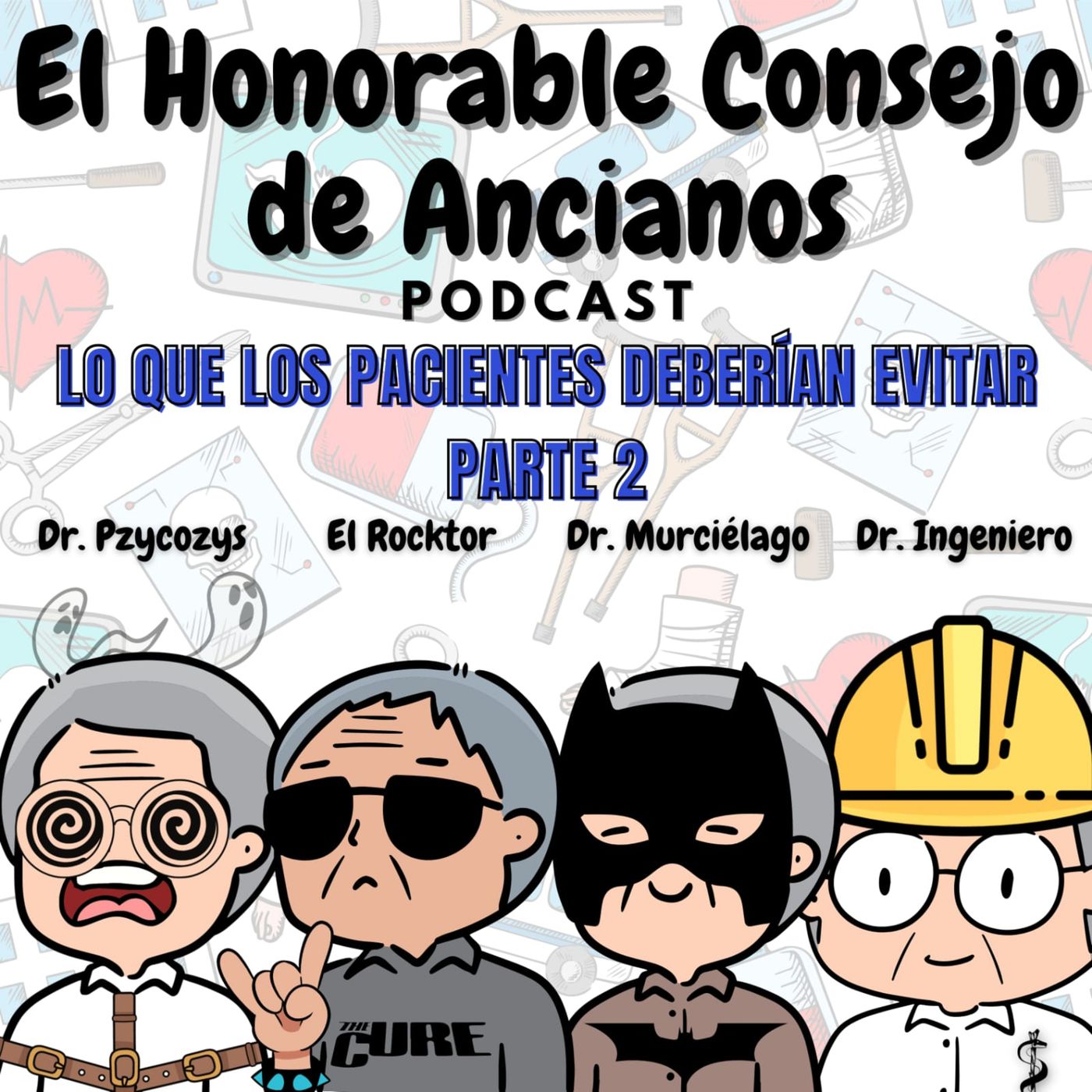T1 E10 Lo que los pacientes deberían evitar (Parte 2) episode artwork