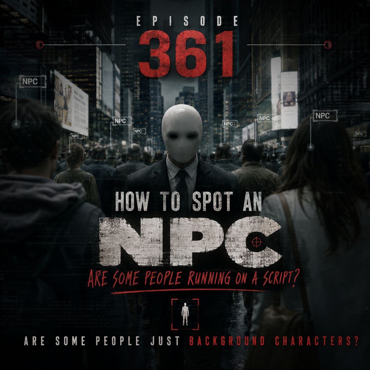 How to Spot an NPC—Are Some People Running on a Script? episode artwork
