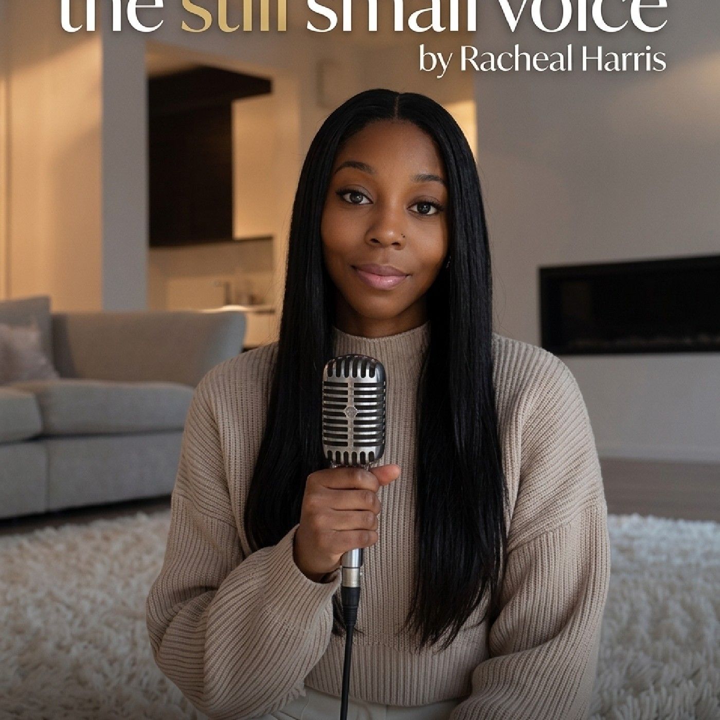 THE STILL SMALL VOICE WITH  RACHEAL