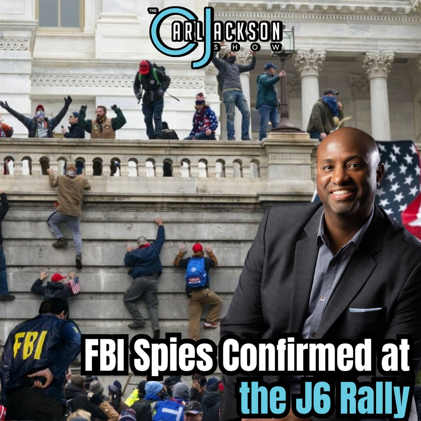 FBI Spies Confirmed at the J6 Rally & Fighting Back Against The New Trump “Resistance”