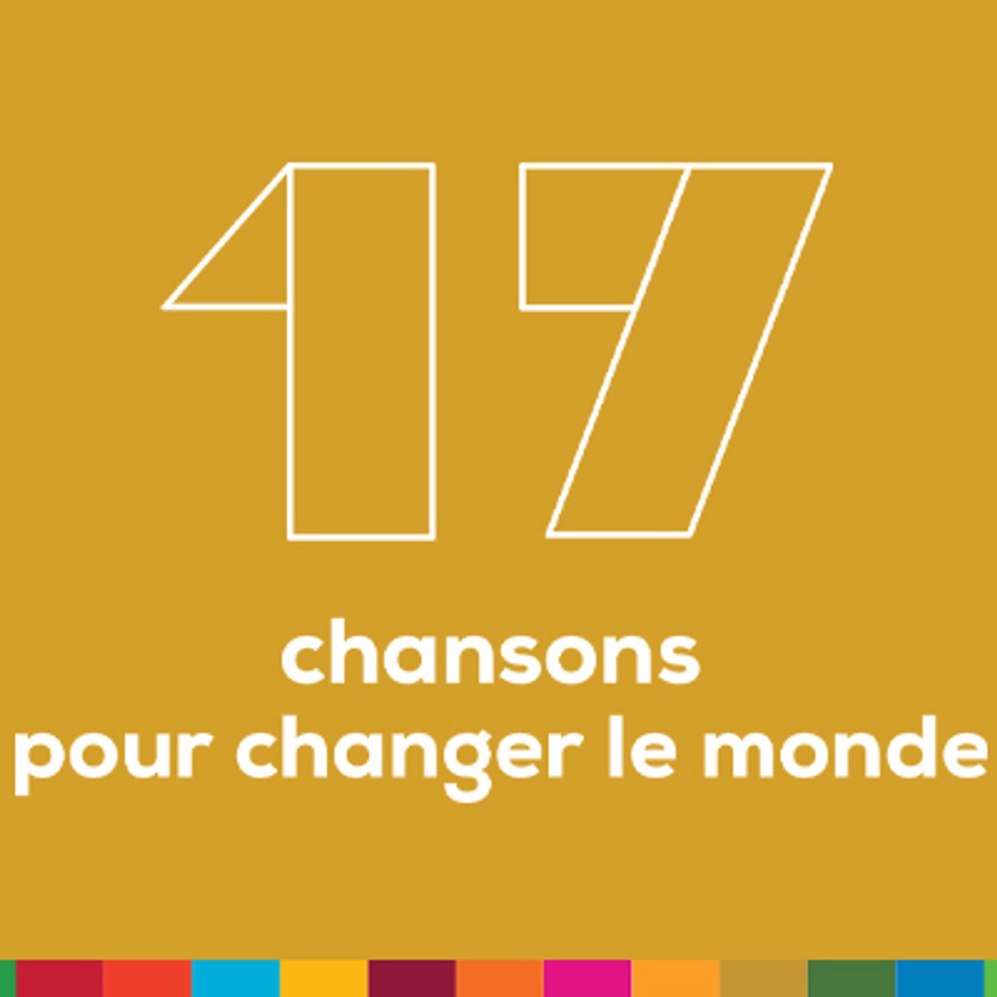 17 chansons pour changer le monde