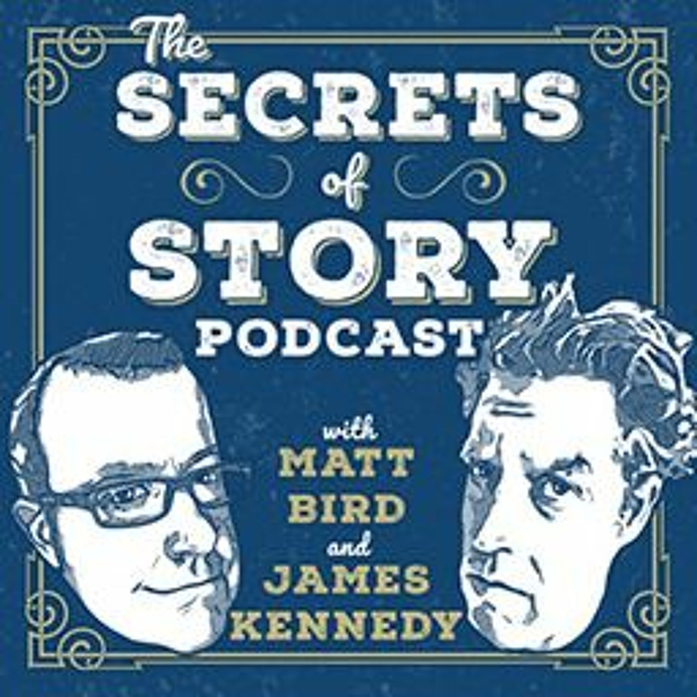 The Secrets of Story: A Screenwriting & Novel Writing Podcast