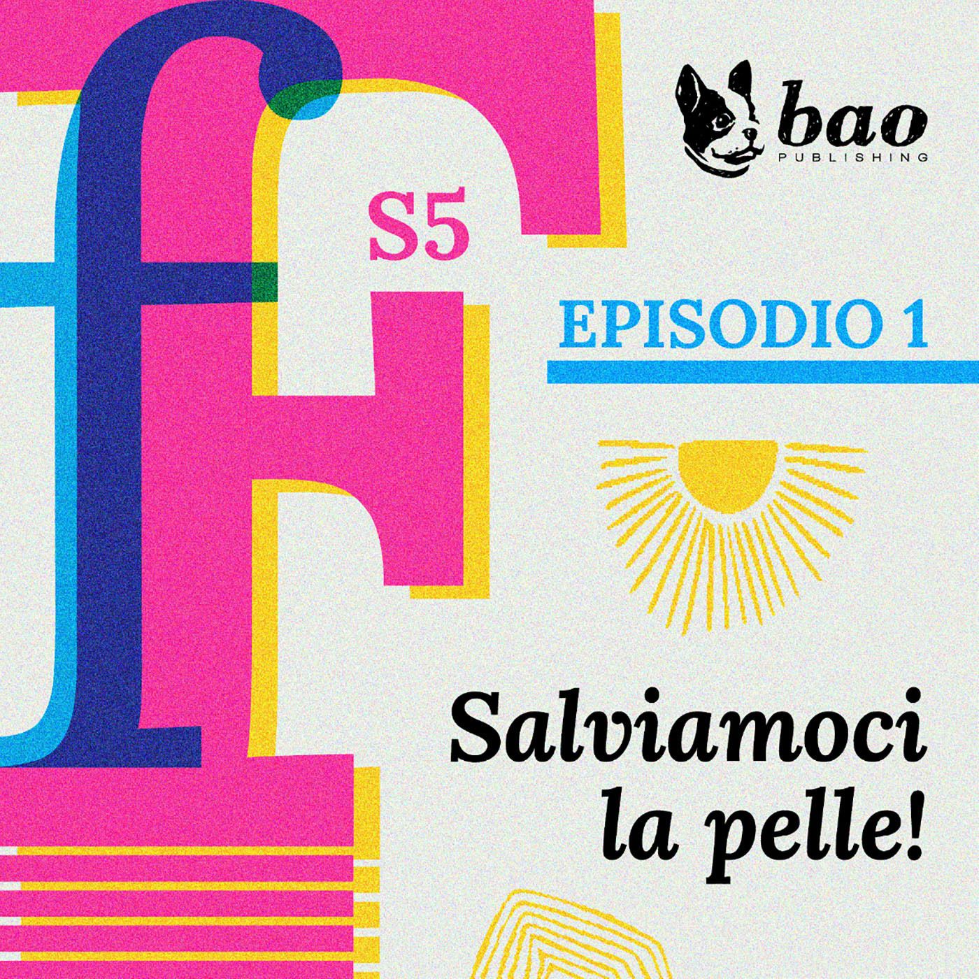 22- Salviamoci la pelle episode artwork