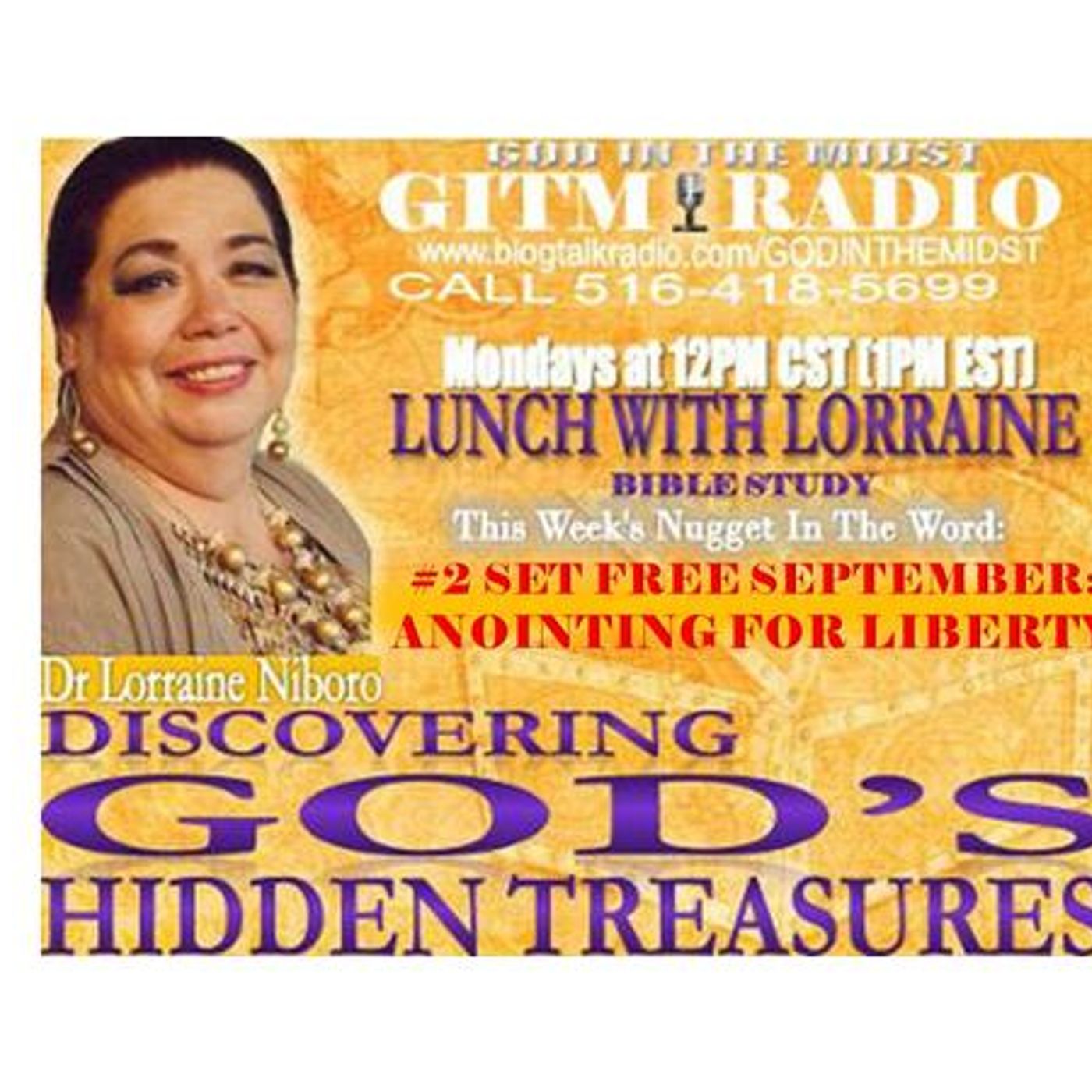 09.12.22Lunch With Lorraine DiscoverGod's HiddenTreasures:AnointingForLiberty episode artwork