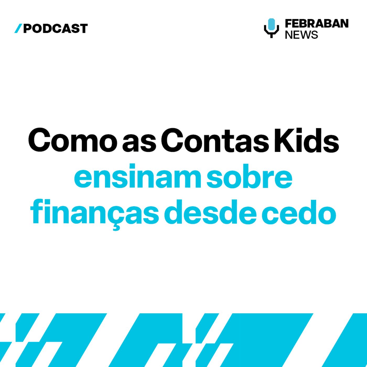 REPRISE - Como as contas kids ensinam sobre finanças desde cedo