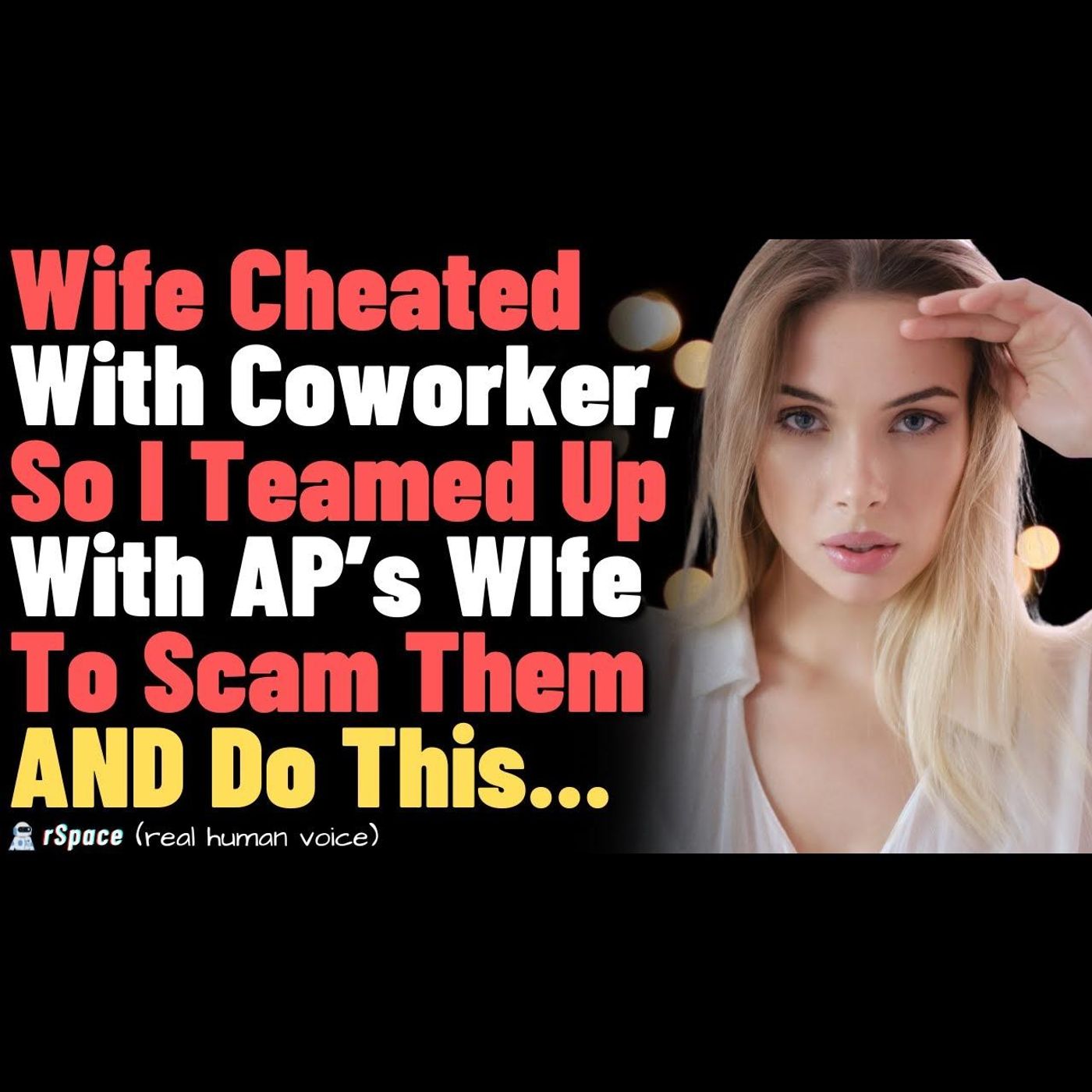 Wife Cheated With Coworker, So I Teamed Up With AP’s WIfe To Scam Them AND Do This... FULL STORY episode artwork