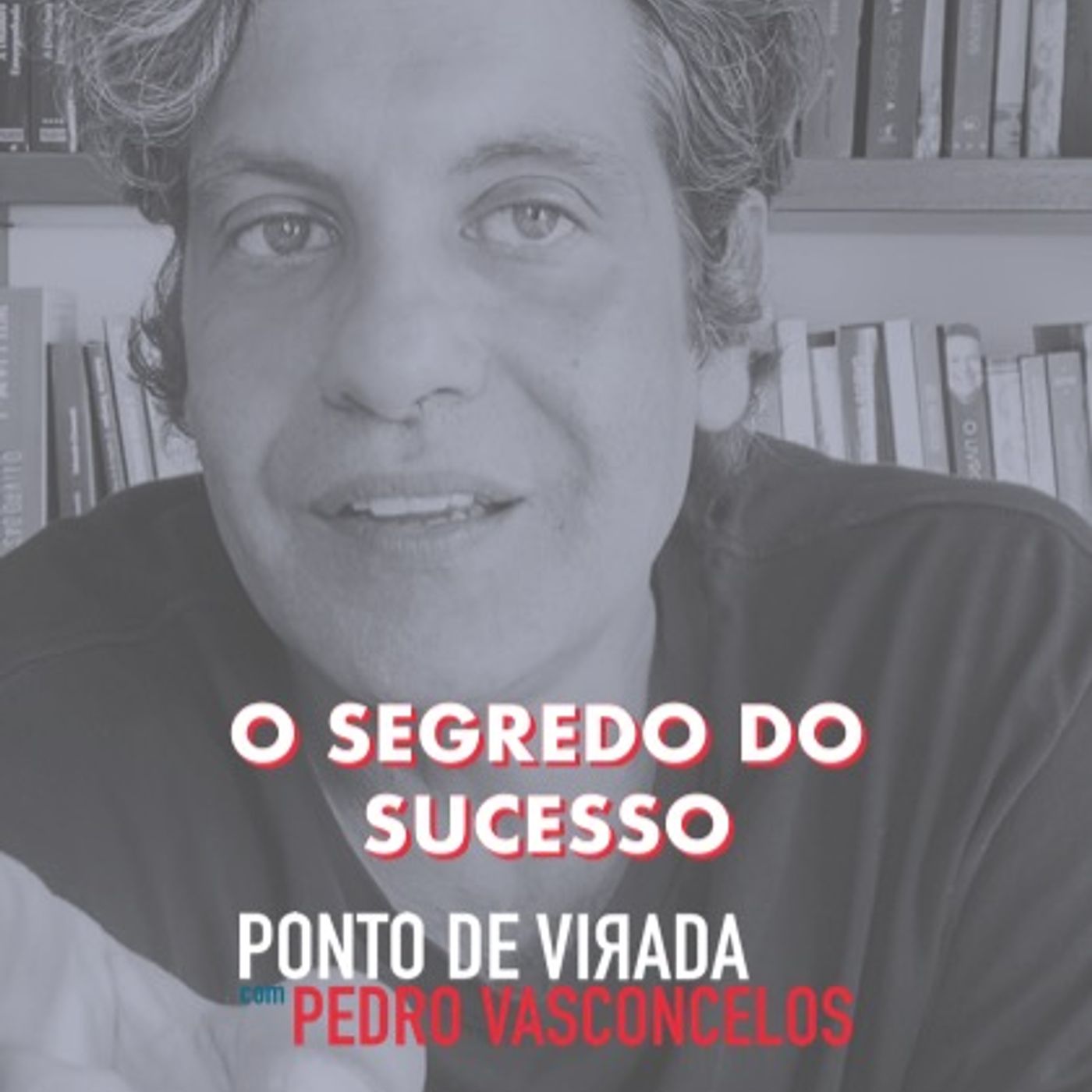 O Segredo Do Sucesso episode artwork