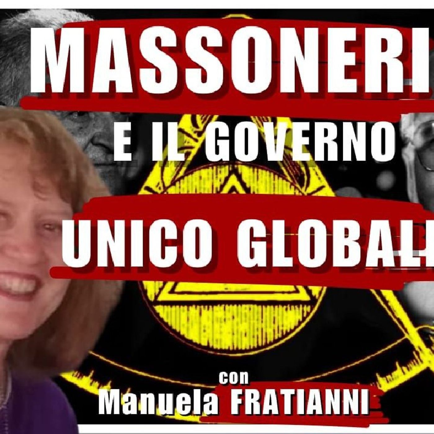MASSONERIA ed il GOVERNO unico GLOBALE – Con Manuela FRATIANNI | Alla Mezza episode artwork