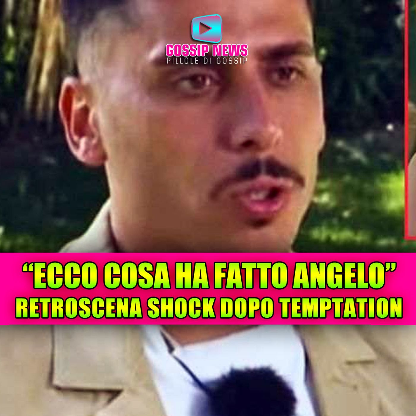 Temptation Island: retroscena shock su Angelo!
