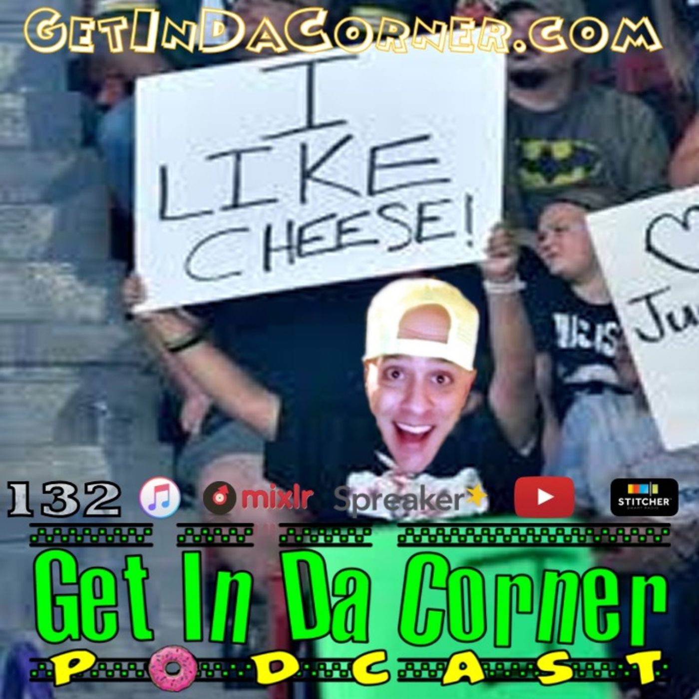 Schlur and Slide - Get In Da Corner 132 episode artwork