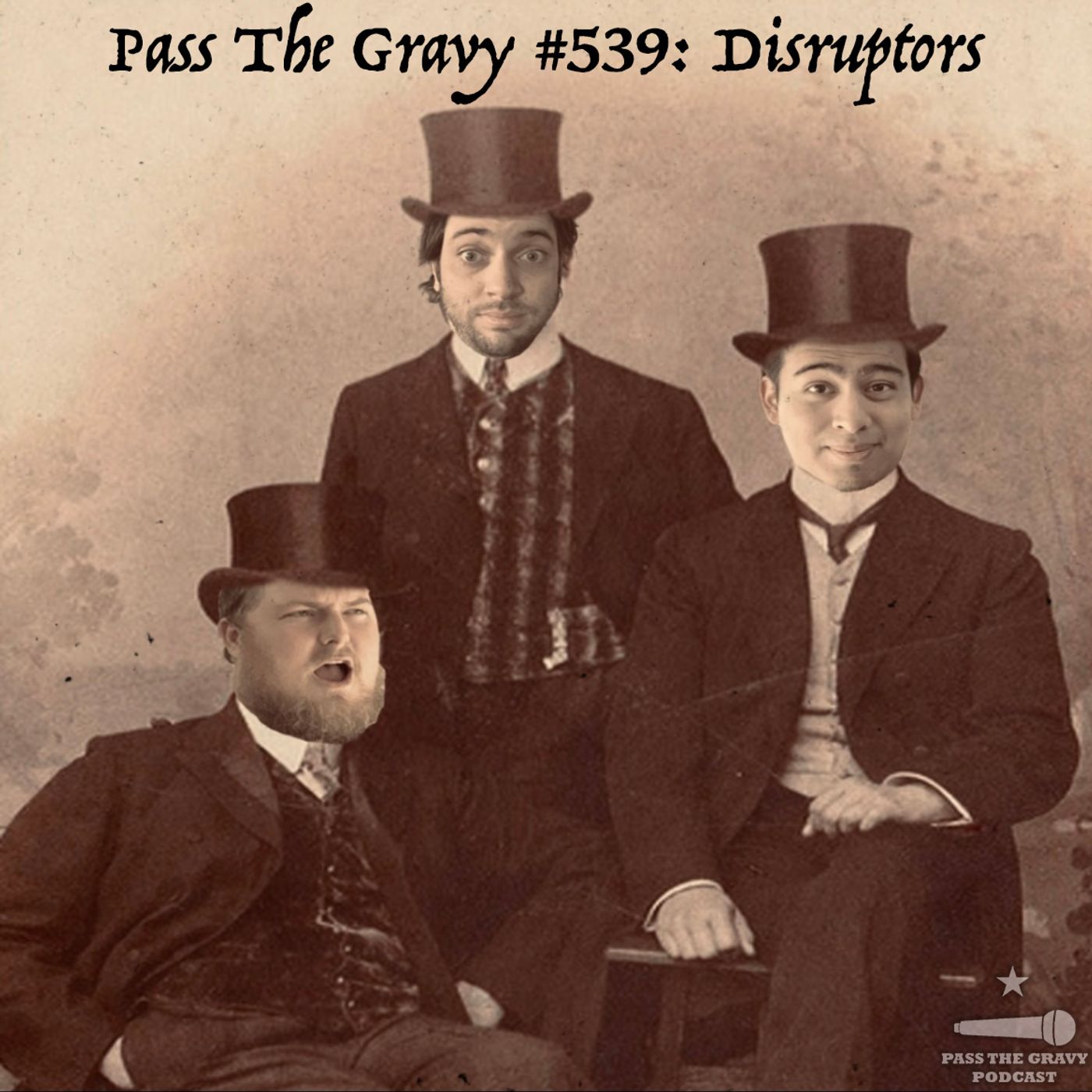 Pass The Gravy #539: Disruptors episode artwork