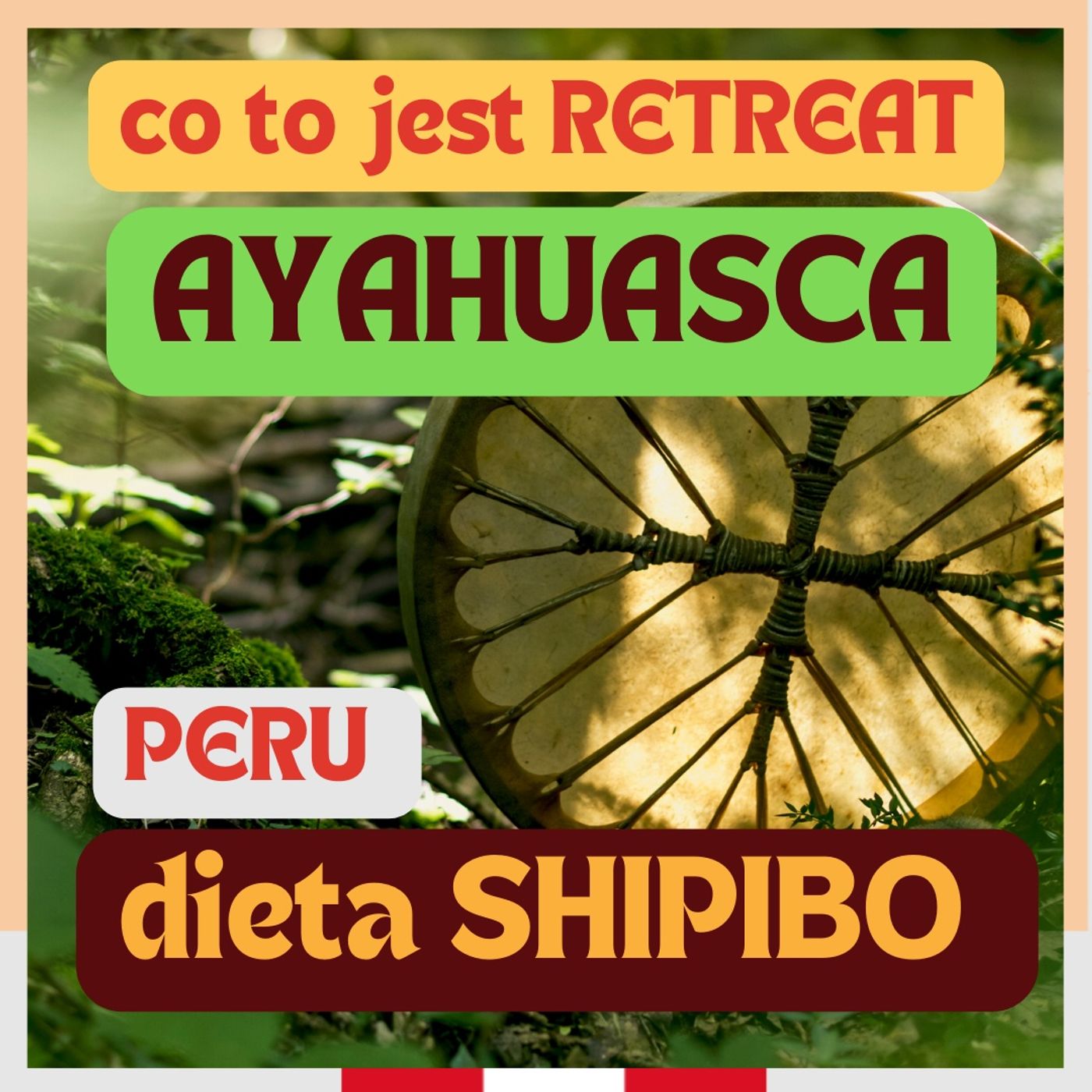 83/ Co to jest RETREAT? Ayahuasca w Peru. Dieta Shipibo