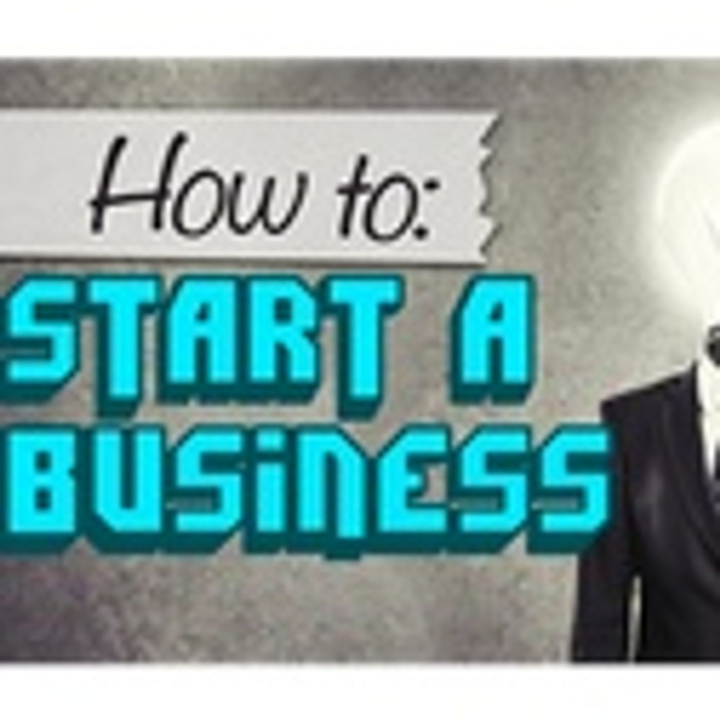 How To Start A Business