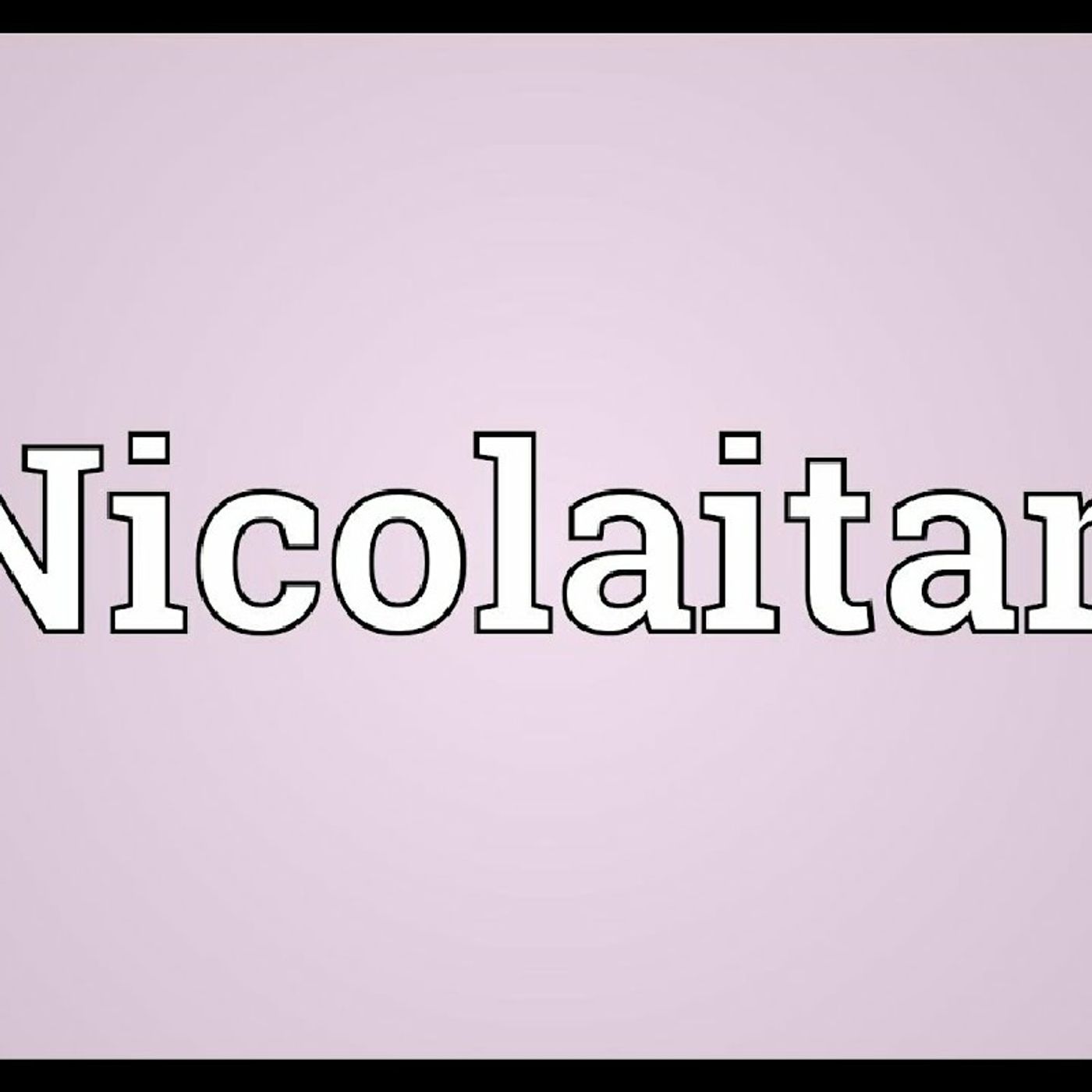 Nicolaitans: Biblical Names and Meanings