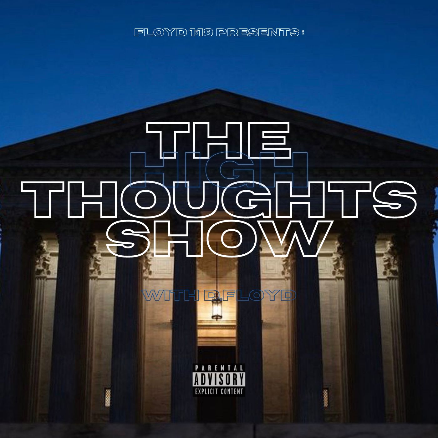 Floyd 1:18 Presents High Thoughts