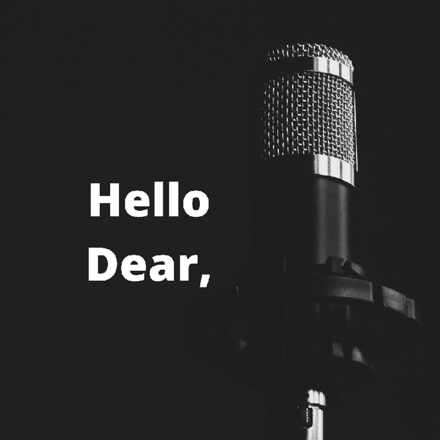 Hello Dear,