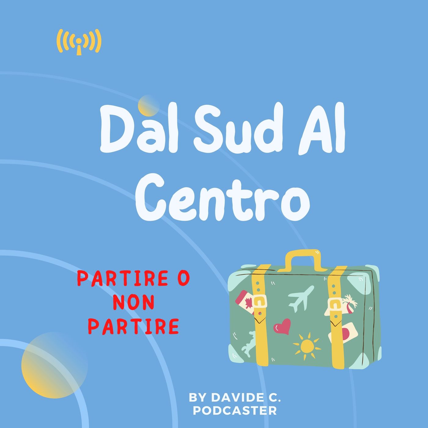 Dal Sud  al Centro