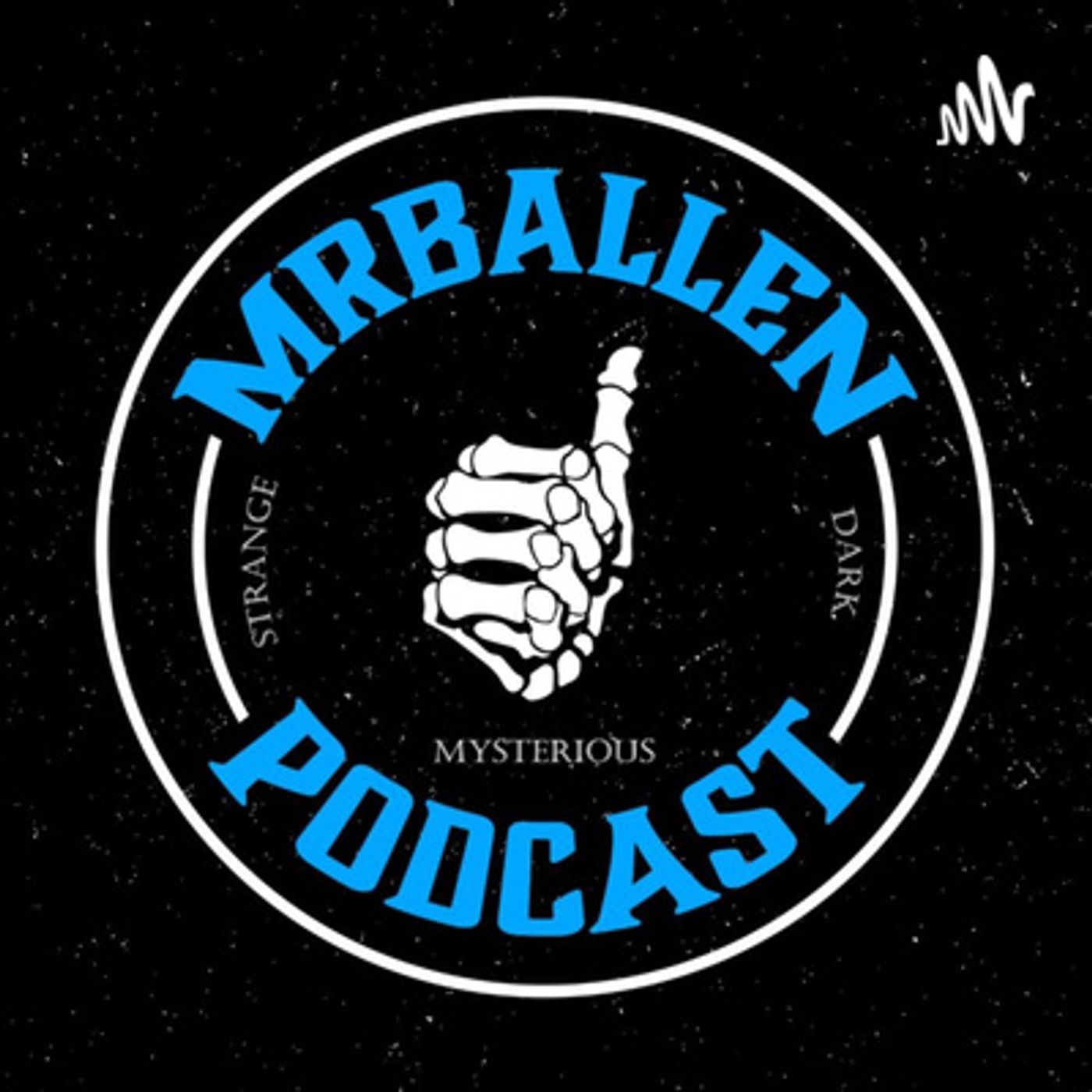 MrBallen Podcast: Strange, Dark & Mysterious Stories