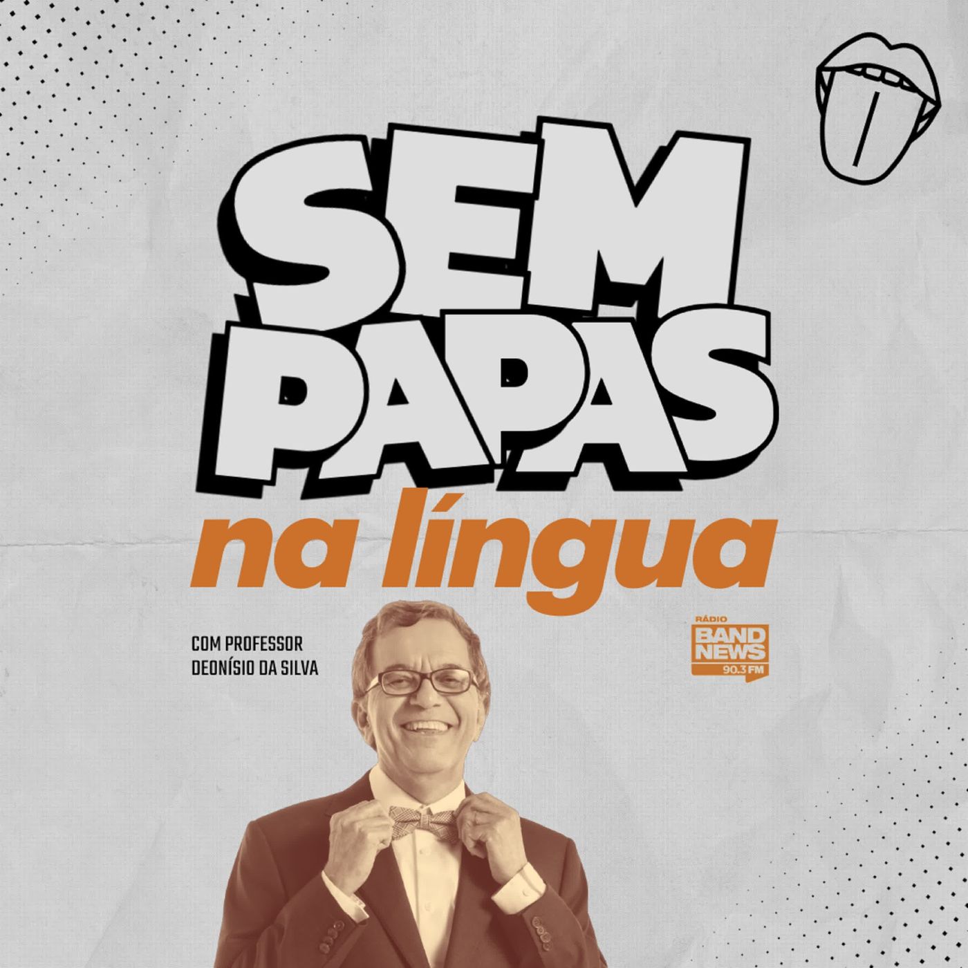 Sem Papas na Língua, com Deonísio da Silva