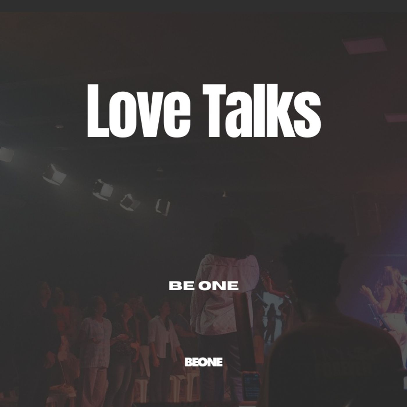 Love Talks | Be One | 27.06.2026 episode artwork