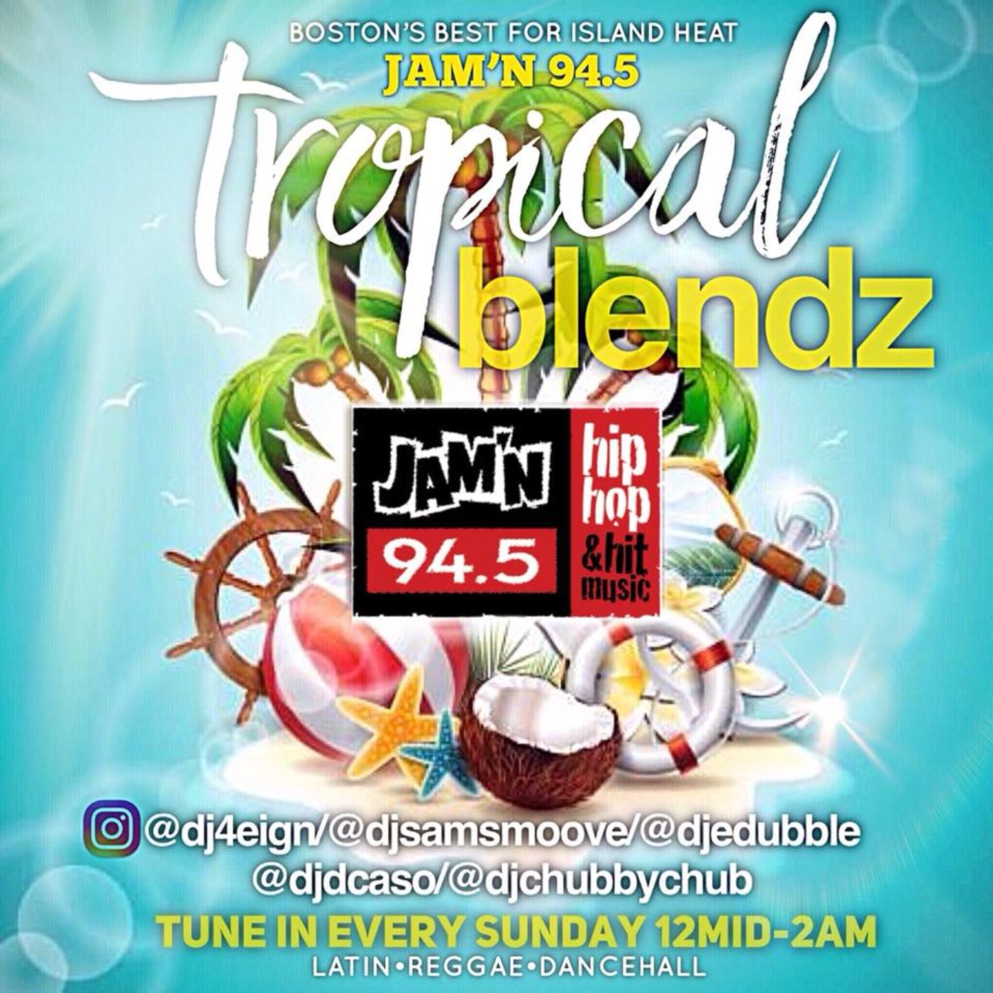 Jam'n 94.5 Tropical Blendz w/ Dj Samsmoove