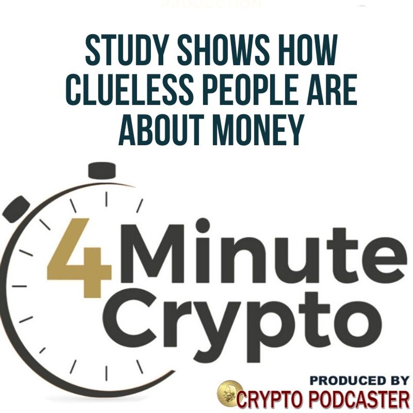Study Shows How Clueless People are About Money episode artwork