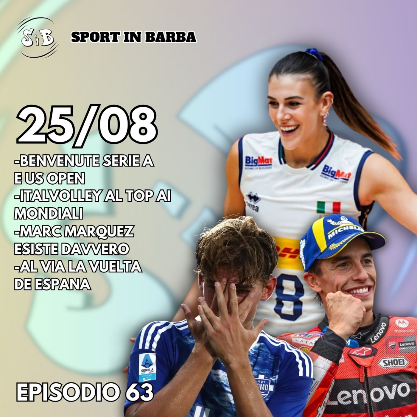 Episodio 63 - tornano SERIE A e US OPEN; ITALVOLLEY al top ai mondiali; Marc MARQUEZ esiste davvero episode artwork