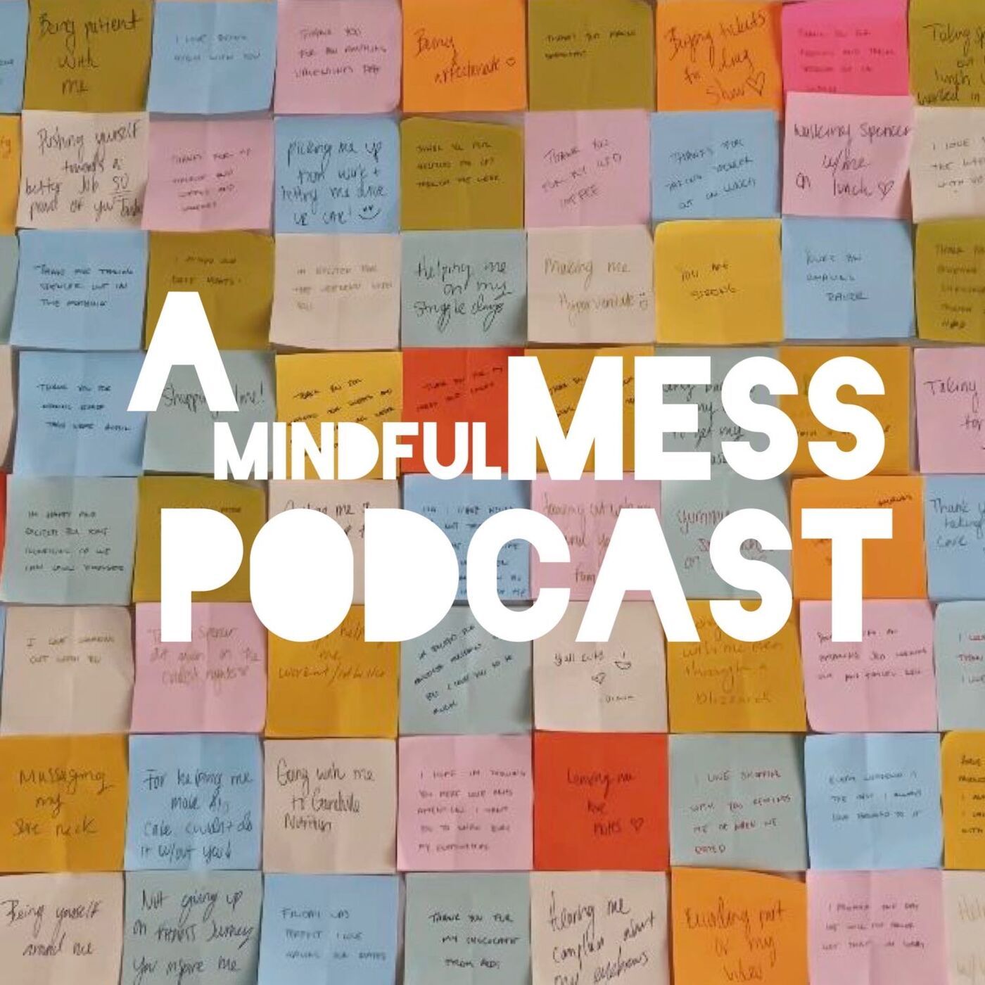 A Mindful Mess Podcast