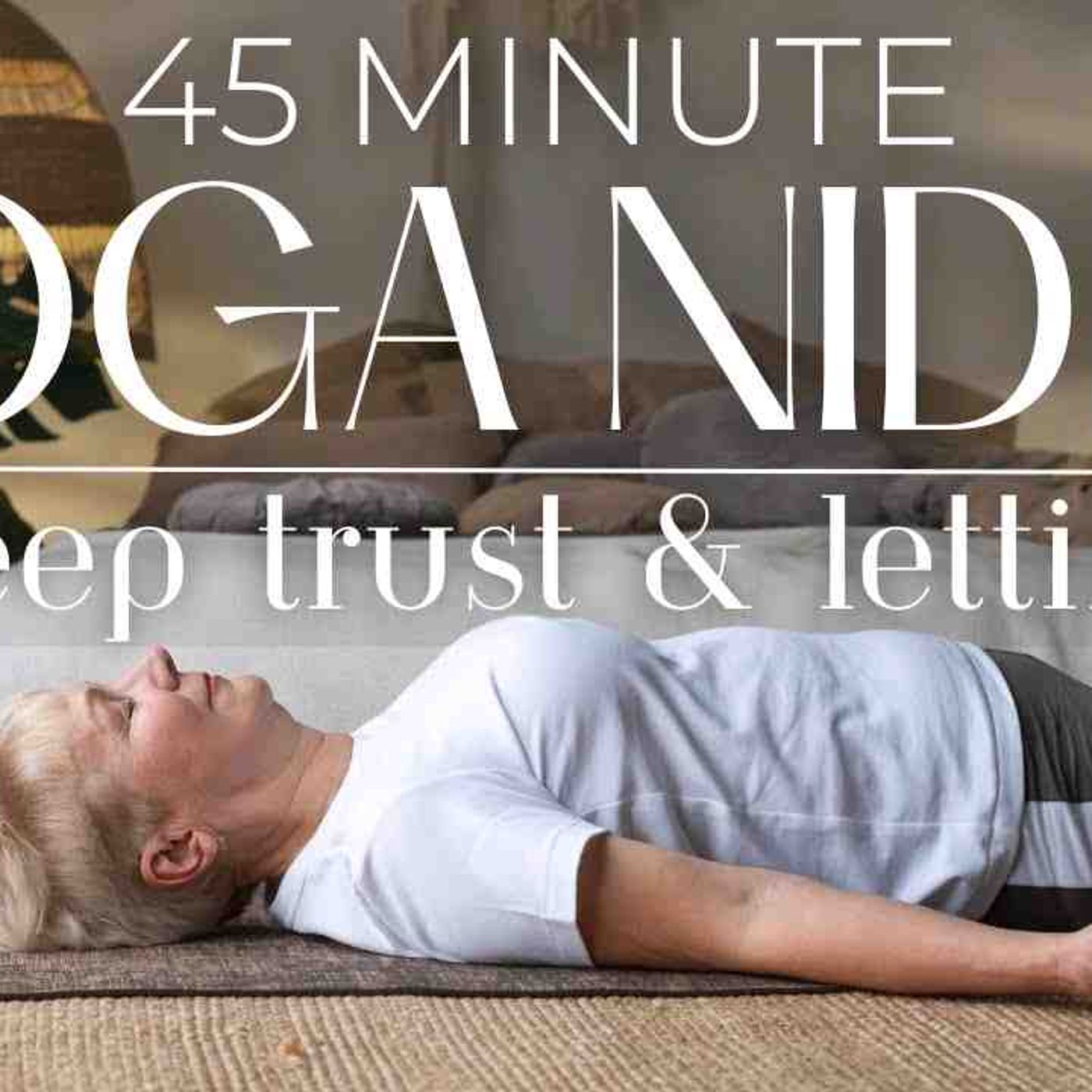 Yoga Nidra for Trust and Deep Release