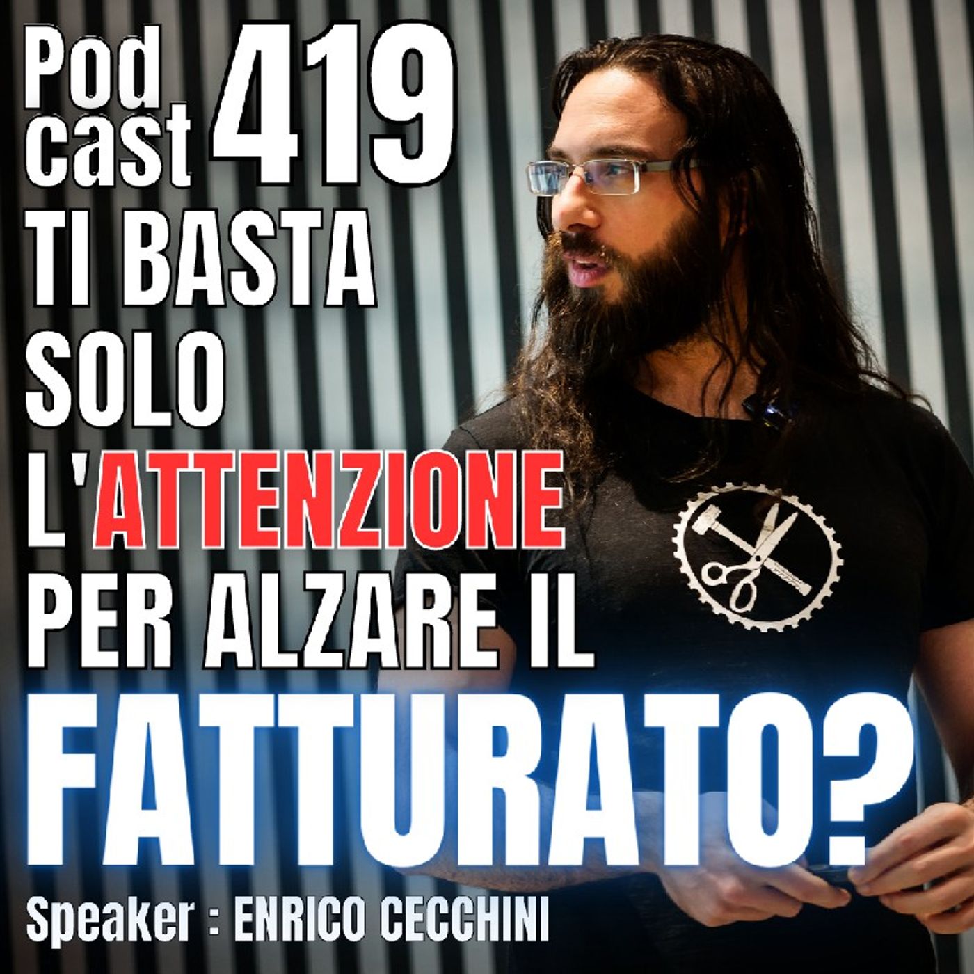 419 LIVE - Ti basta solo l’attenzione per alzare il fatturato? episode artwork
