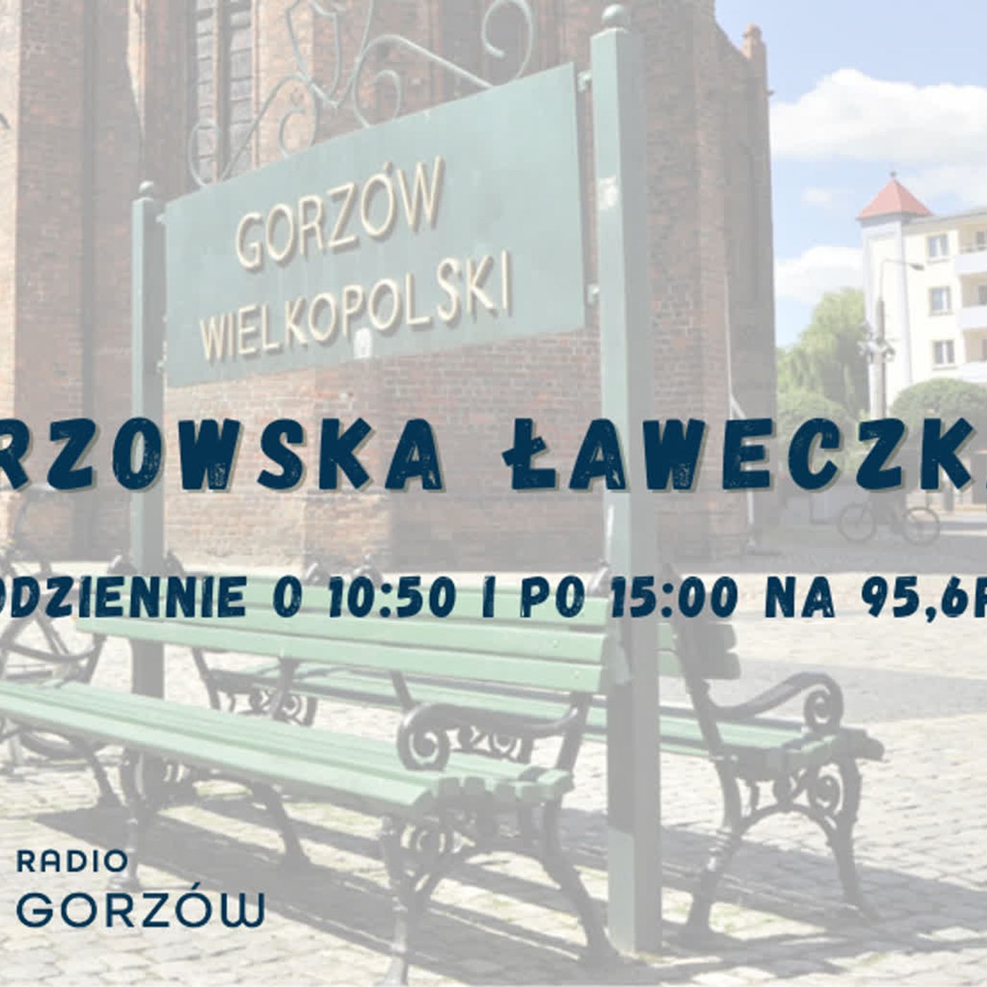 Gorzowska ławeczka - Radio Gorzów