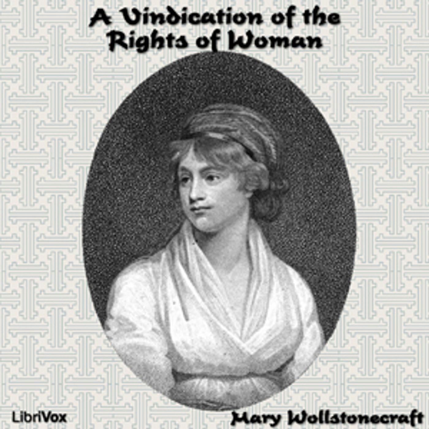 Mary Wollstonecraf - A Vindication of the Rights of Woman